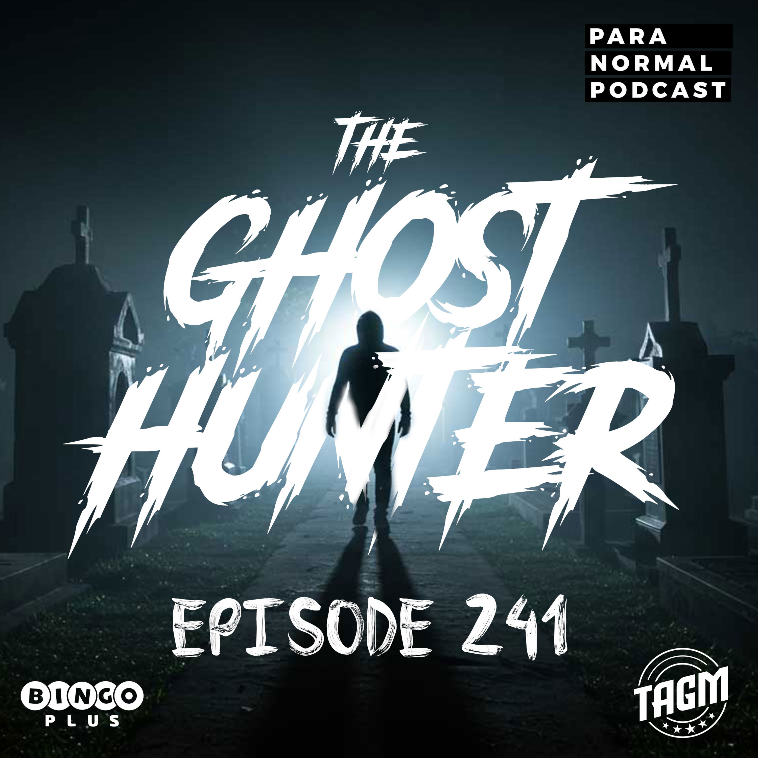 EP 241 - The Ghost Hunter