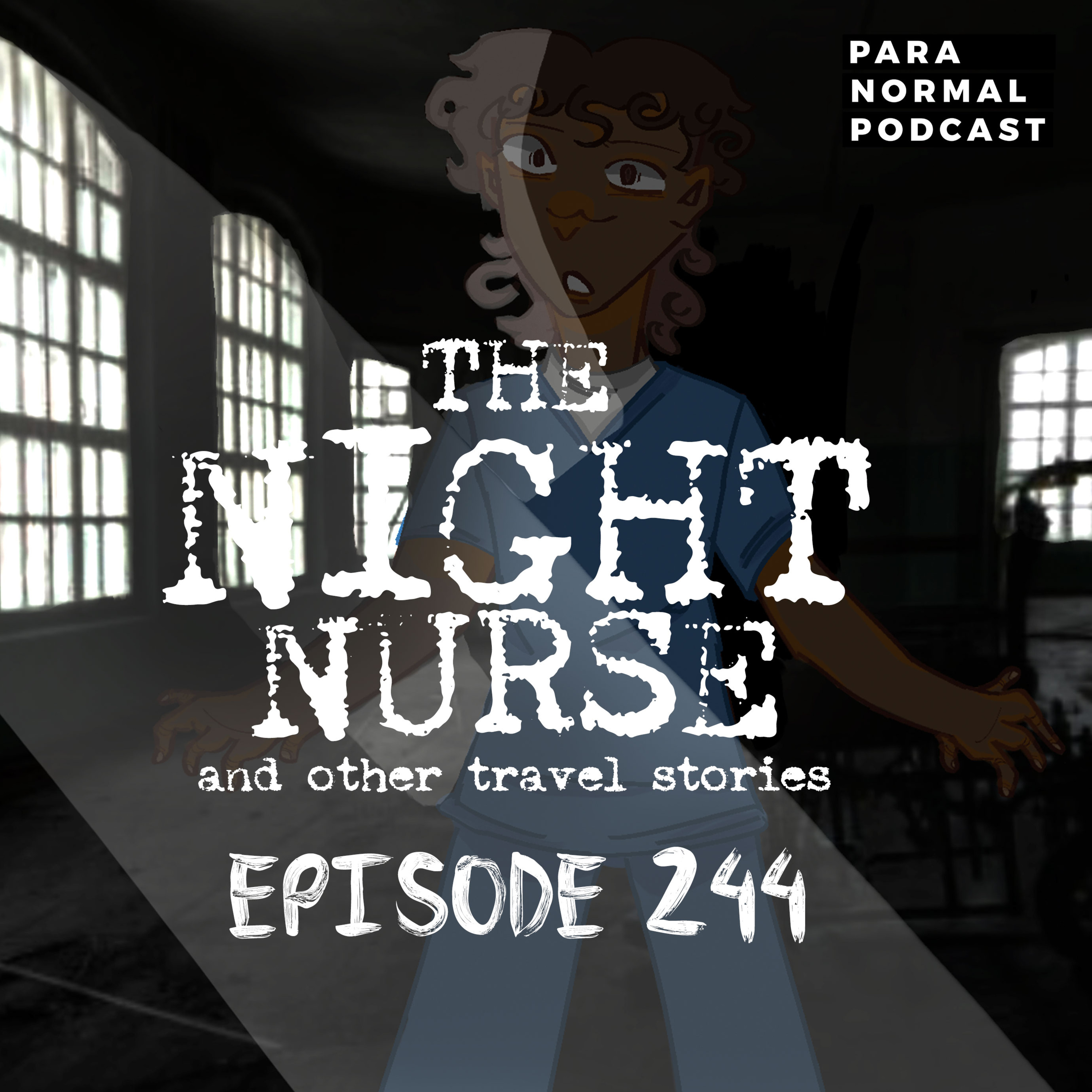 EP 244 - The Night Nurse