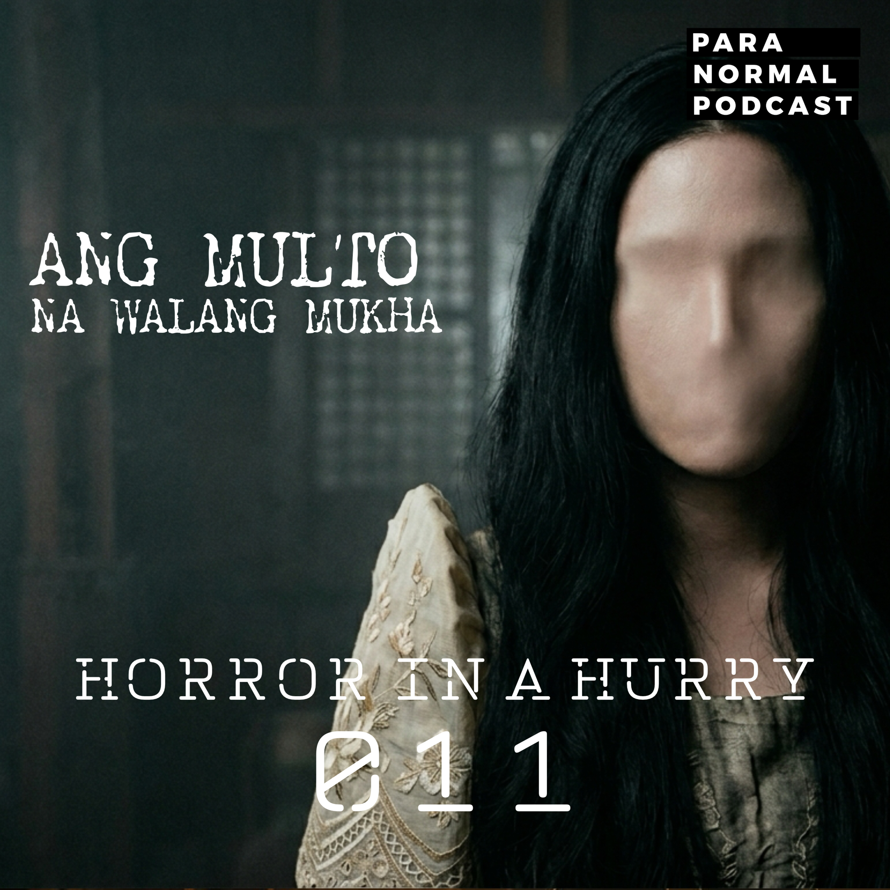 Horror in a Hurry 011 - Multong Walang Mukha