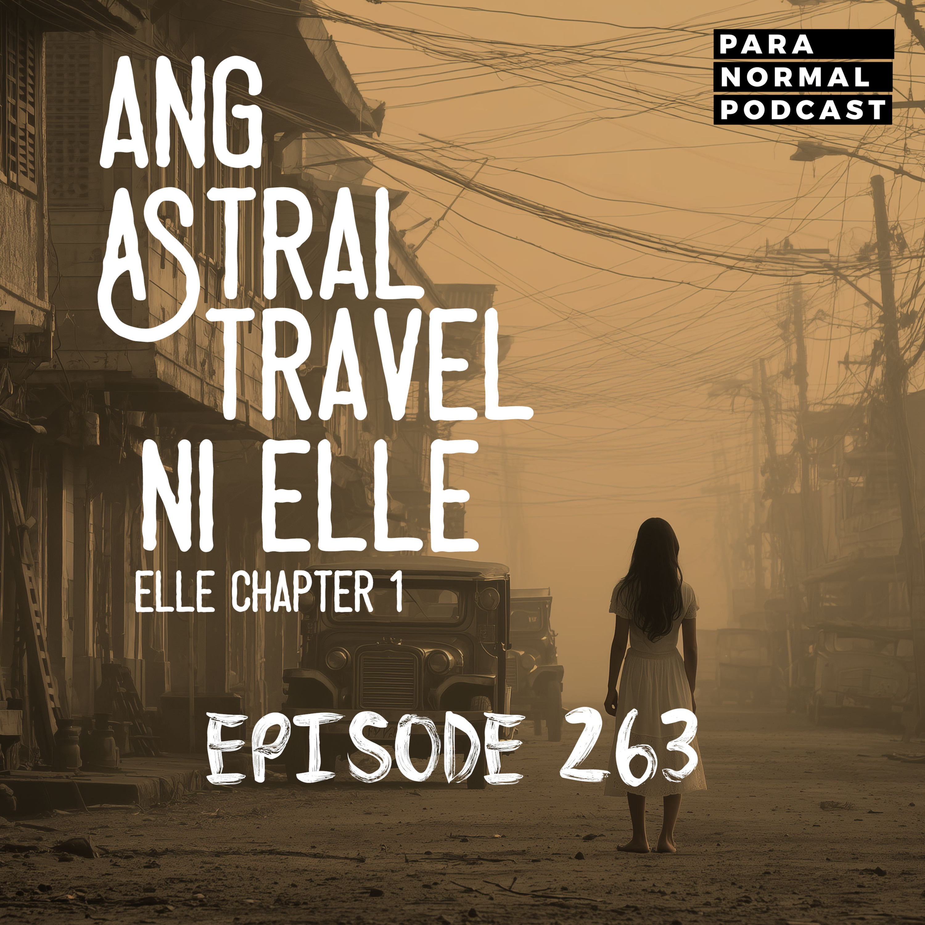 EP 263 - Ang Astral Travel ni Elle