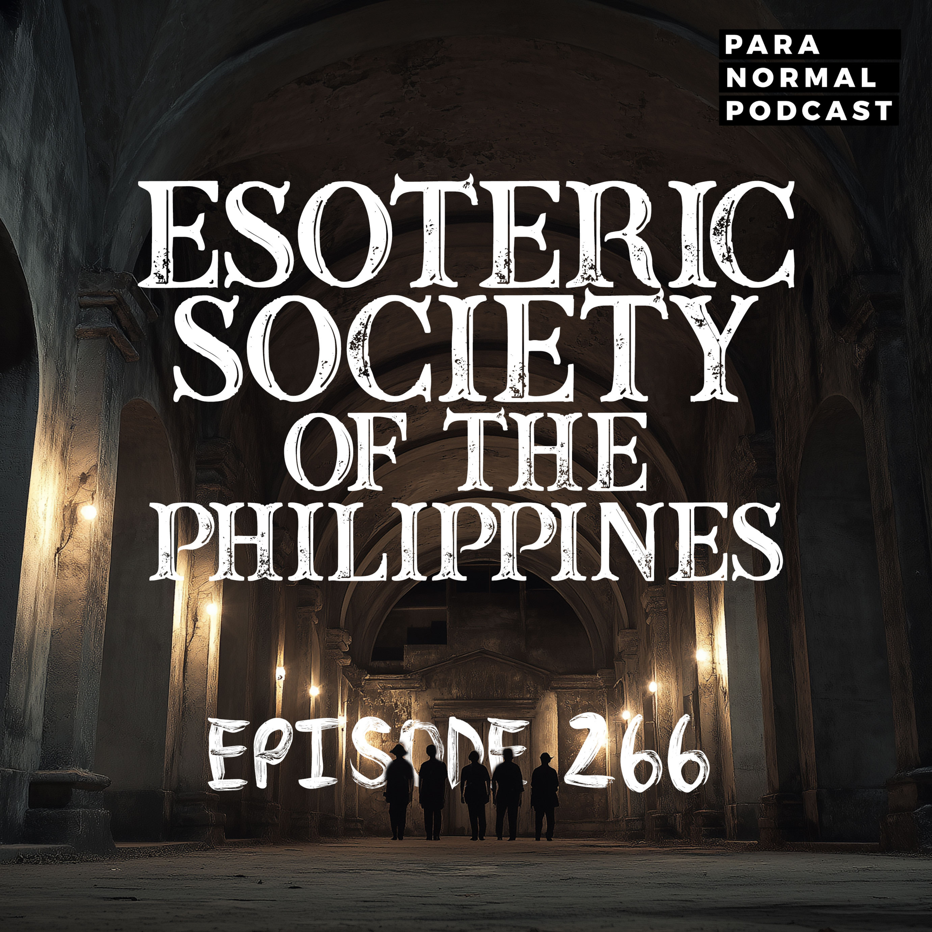 EP 266 - Esoteric Society of the Philippines
