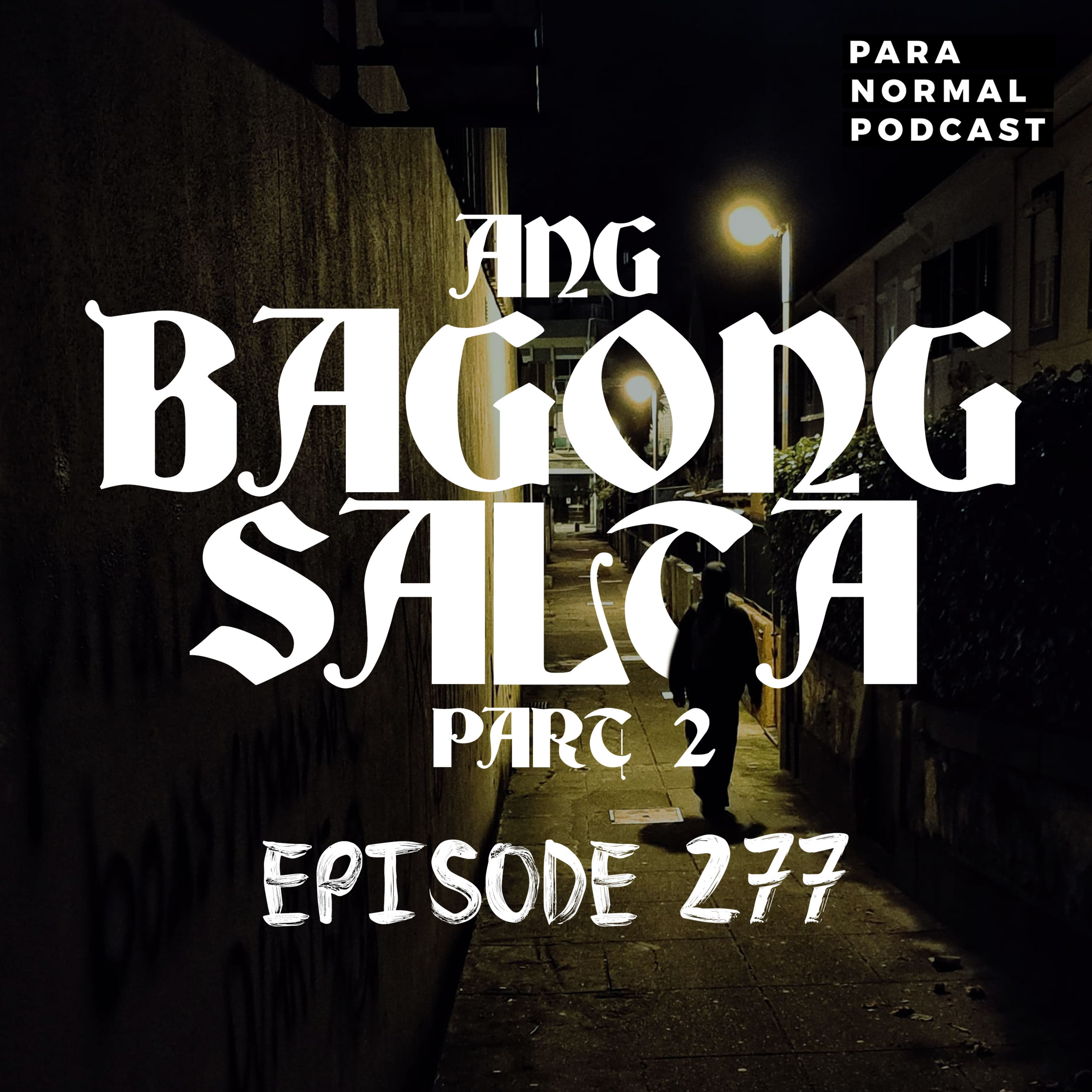 EP 277 - Ang Bagong Salta Part 2 episode artwork