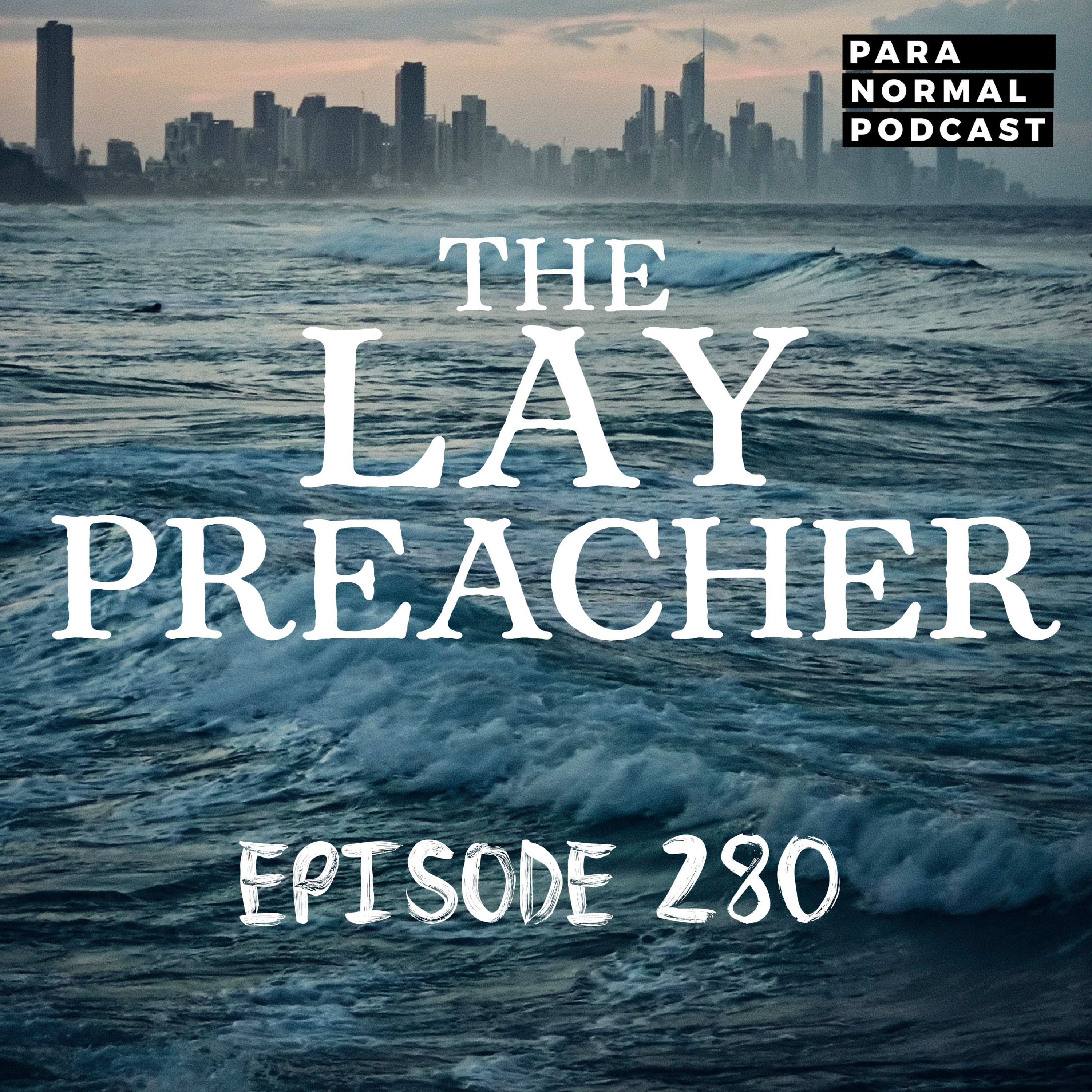 EP 280 - The Lay Preacher