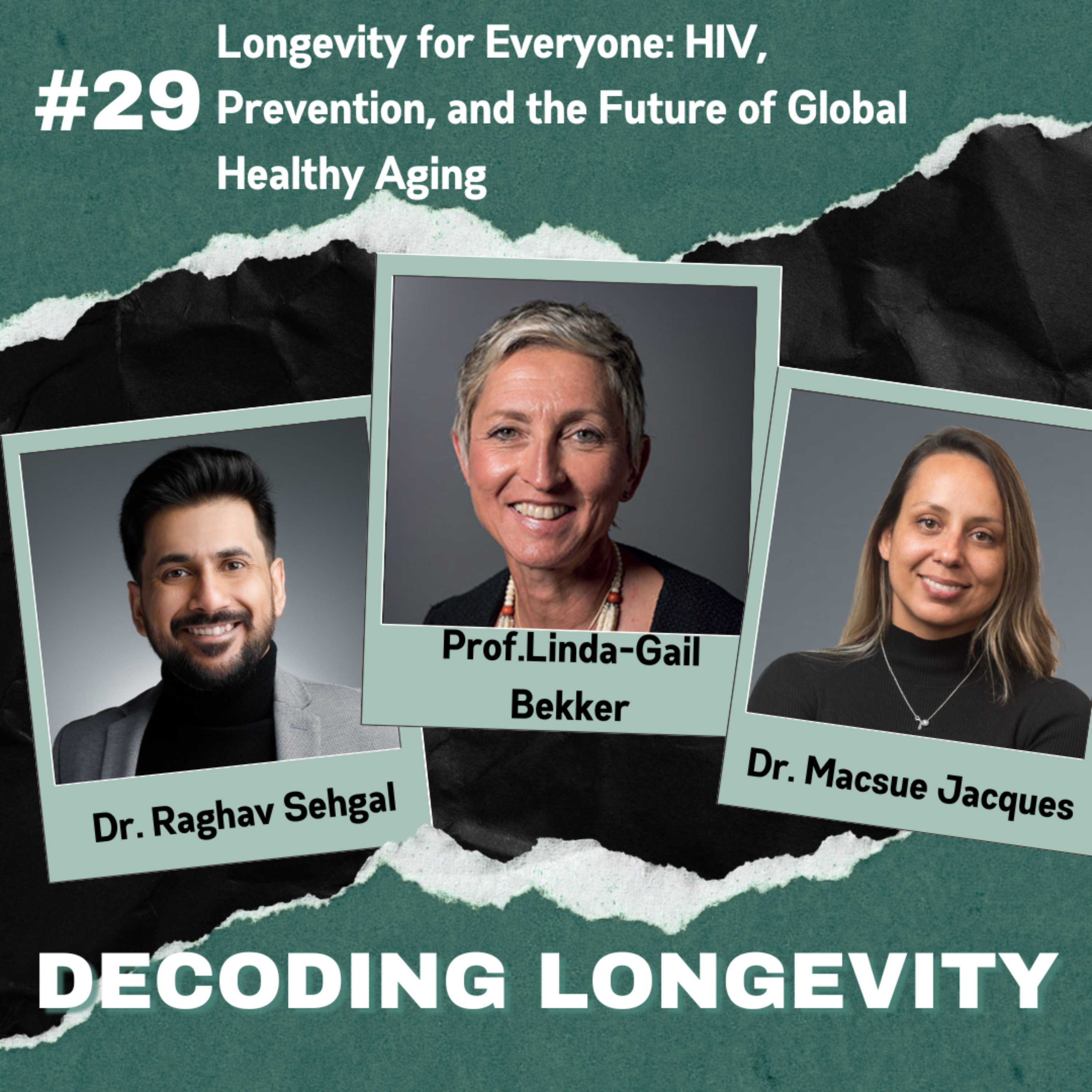 Longevity for Everyone: HIV, Prevention, and the Future of Global Healthy Aging — A Conversation with Professor Linda-Gail Bekker episode artwork