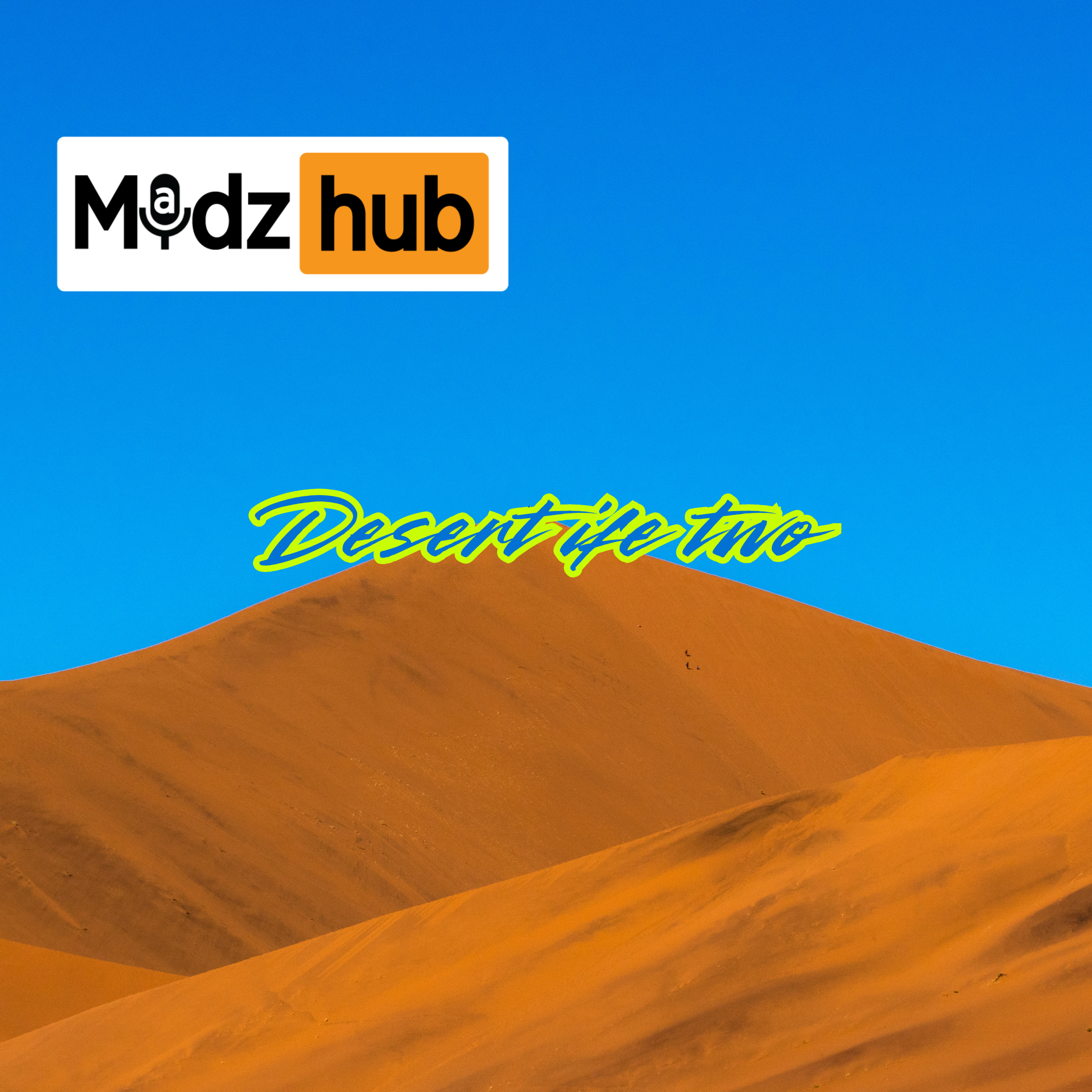 Desert life two episode artwork