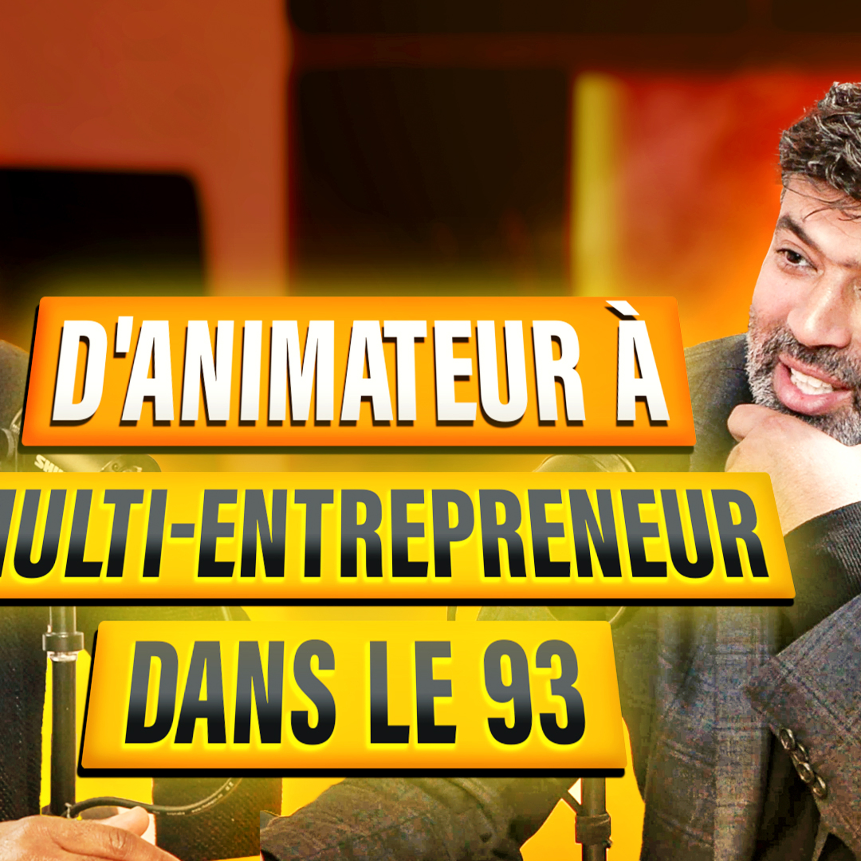 S1EP6: Croire au 93 et en ses opportunités avec Youness BOURIMECH et Lionel LADA episode artwork