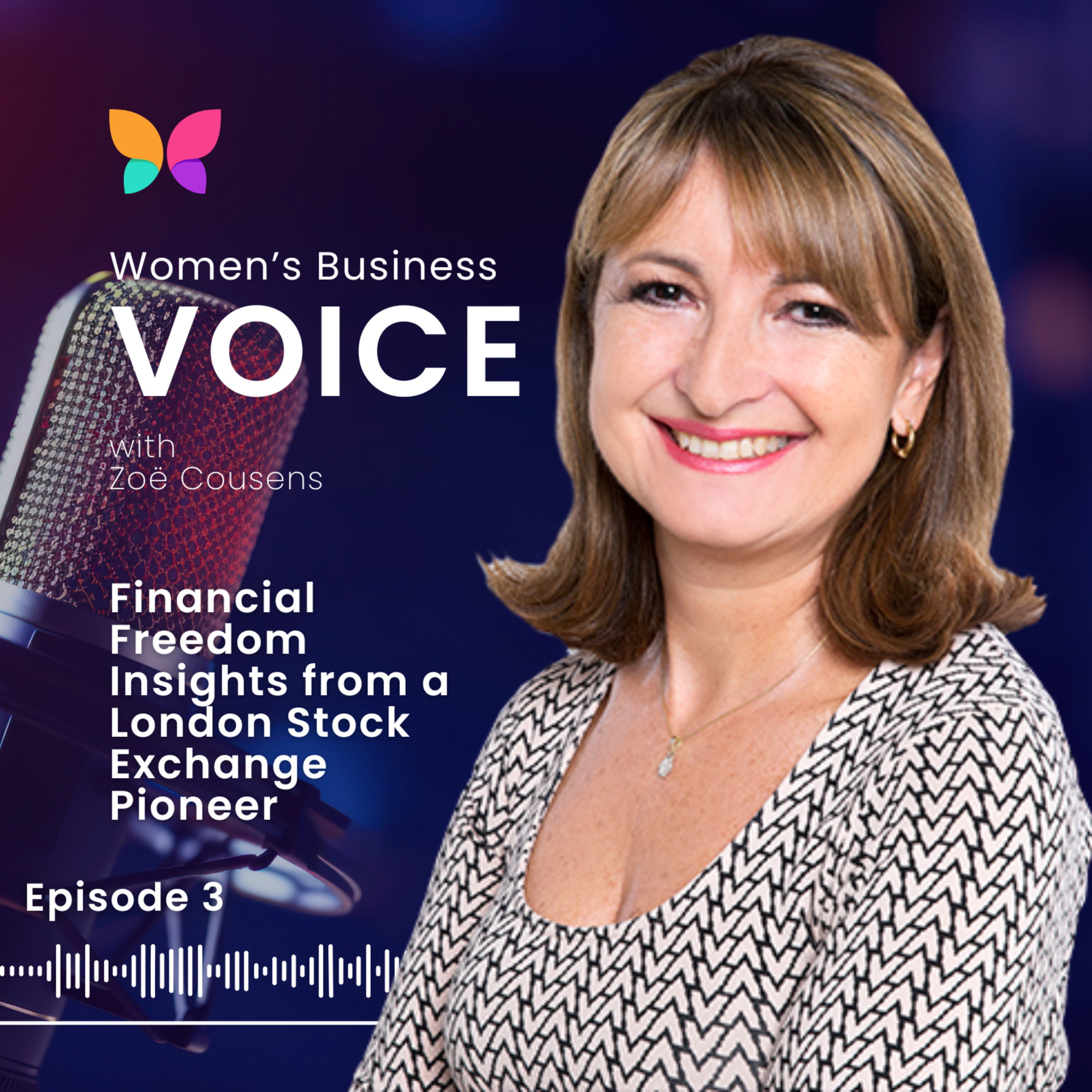 Financial Freedom Insights from a London Stock Exchange Pioneer episode artwork