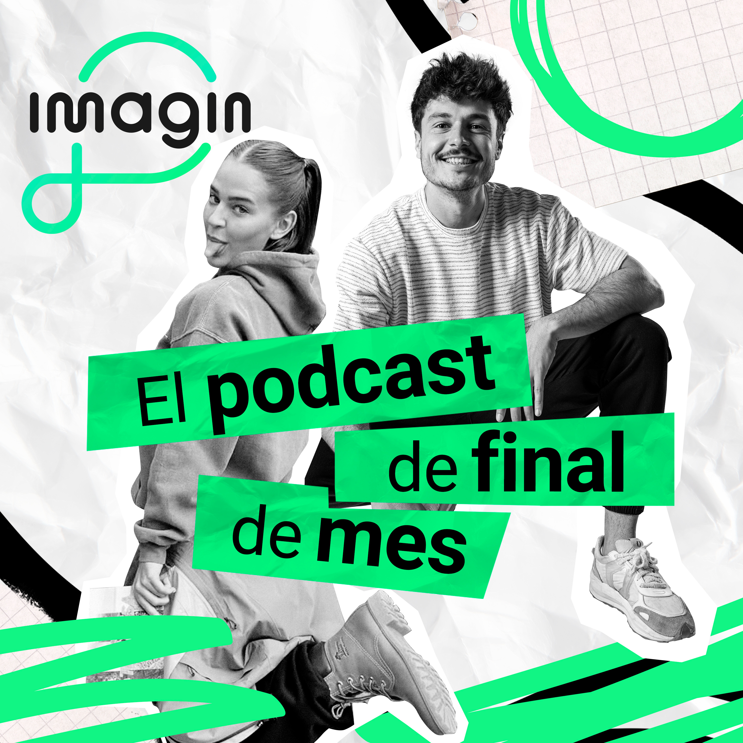 El podcast de final de mes | Con Miki Núñez by imagin