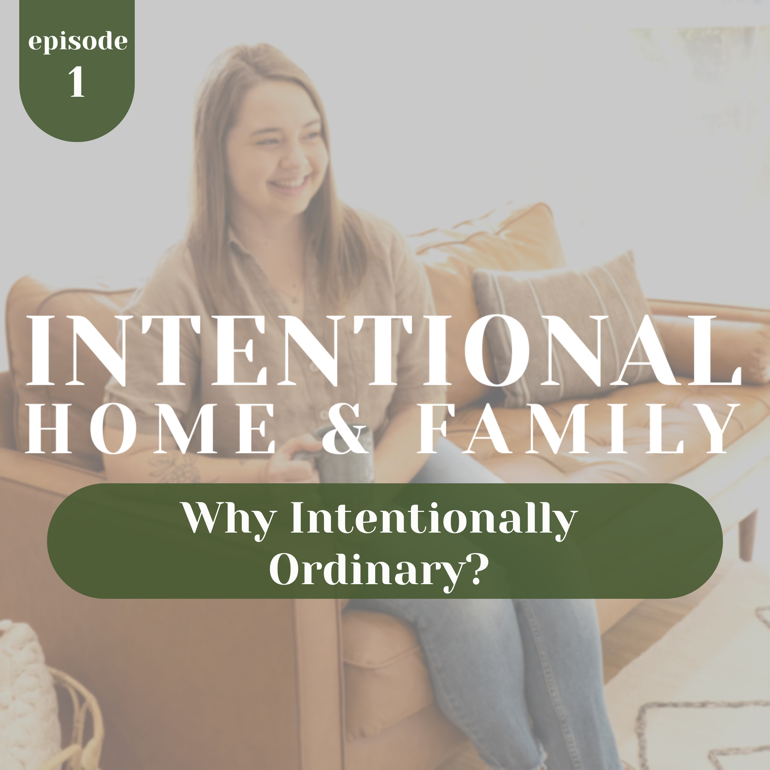 Intentional Home and Family