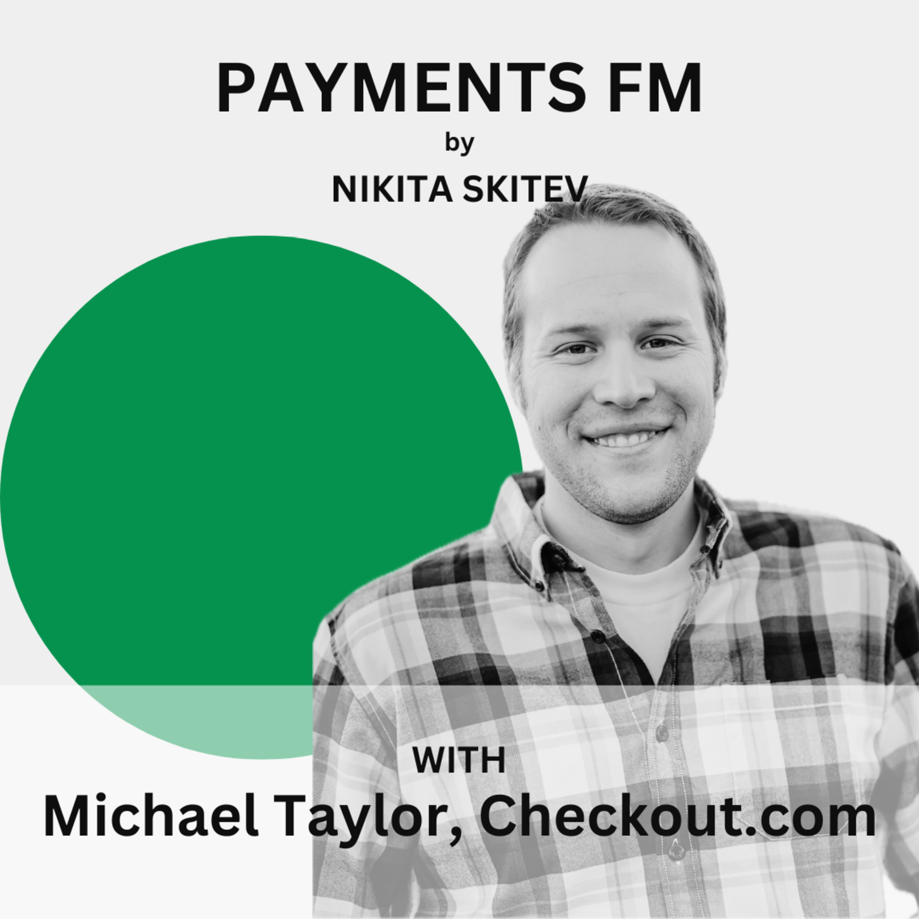 The Right Way to Integrate a Payment Provider: Michael Taylor, Checkout.com