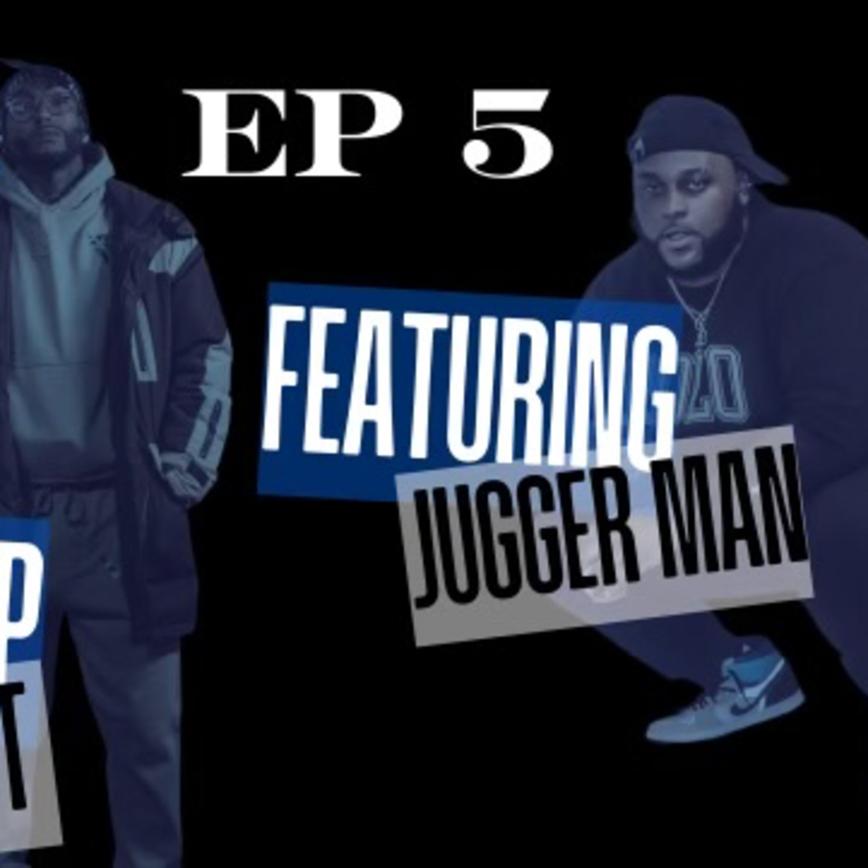 Episode 5 “Jugger Man” episode artwork