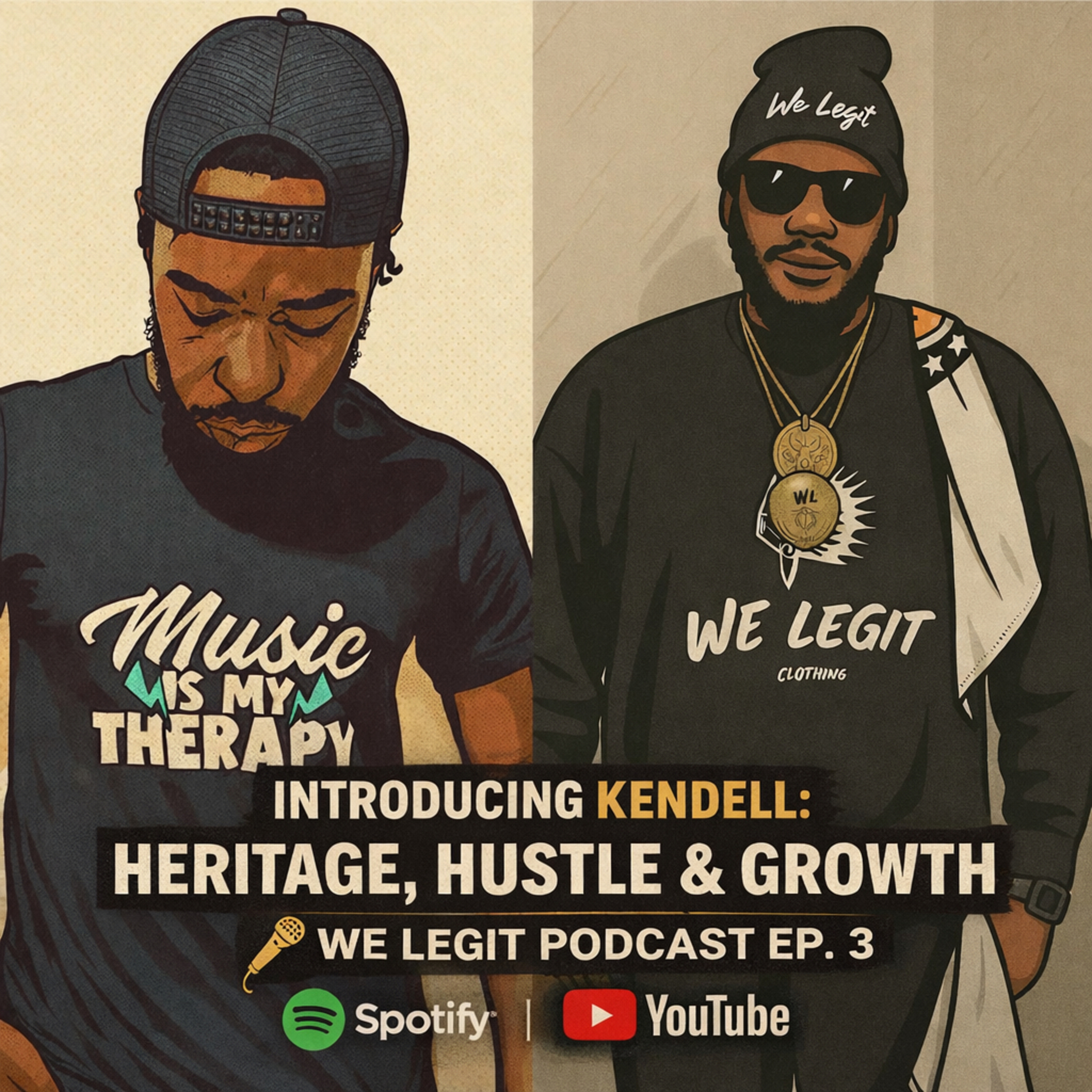 Entrepreneur Story: Kendell on Hustle, Growth & Heritage (Part 1) | We Legit Podcast episode artwork