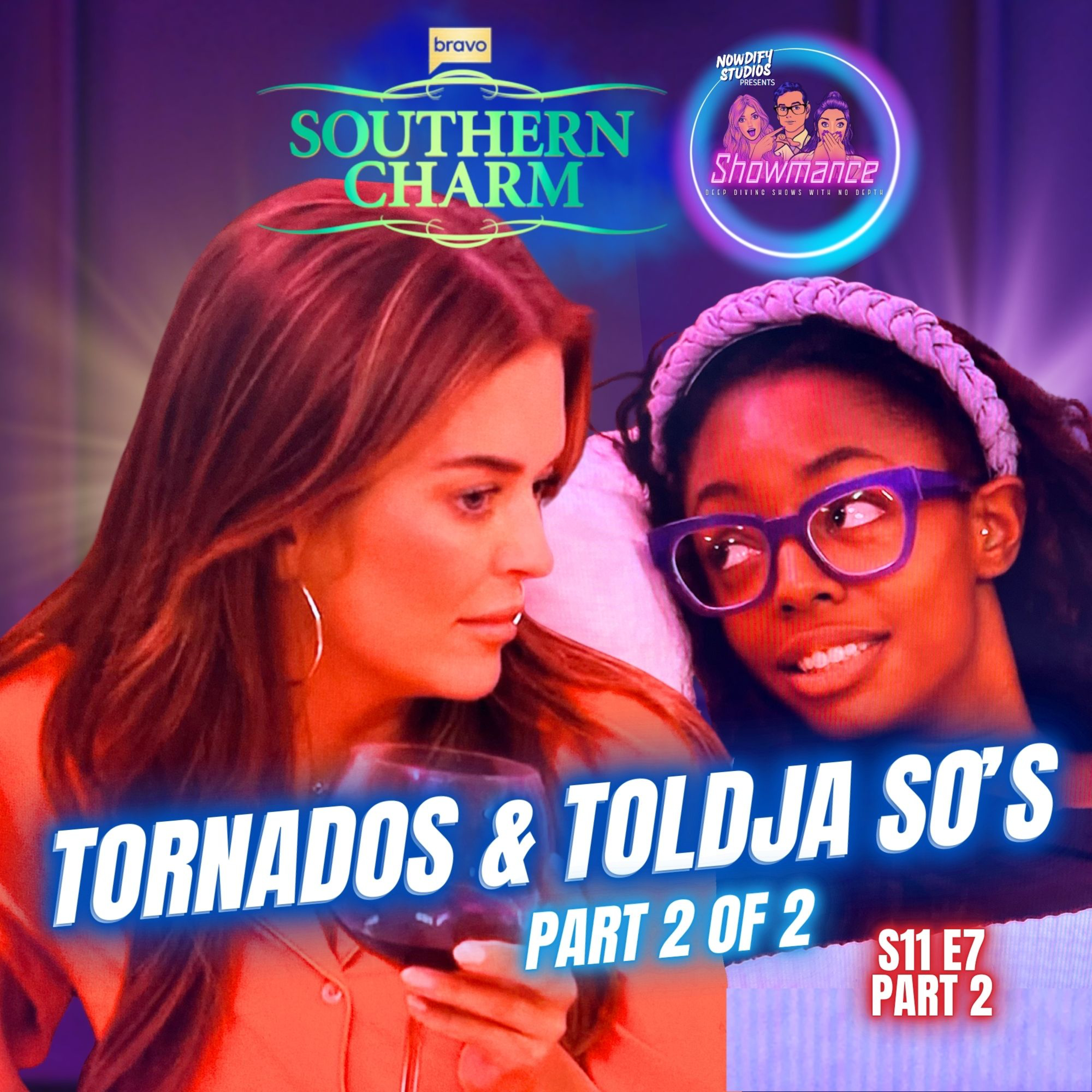 Southern Charm Deep Dive S11E7 [PART 2 OF 2]: Tornados & Toldja So's episode artwork