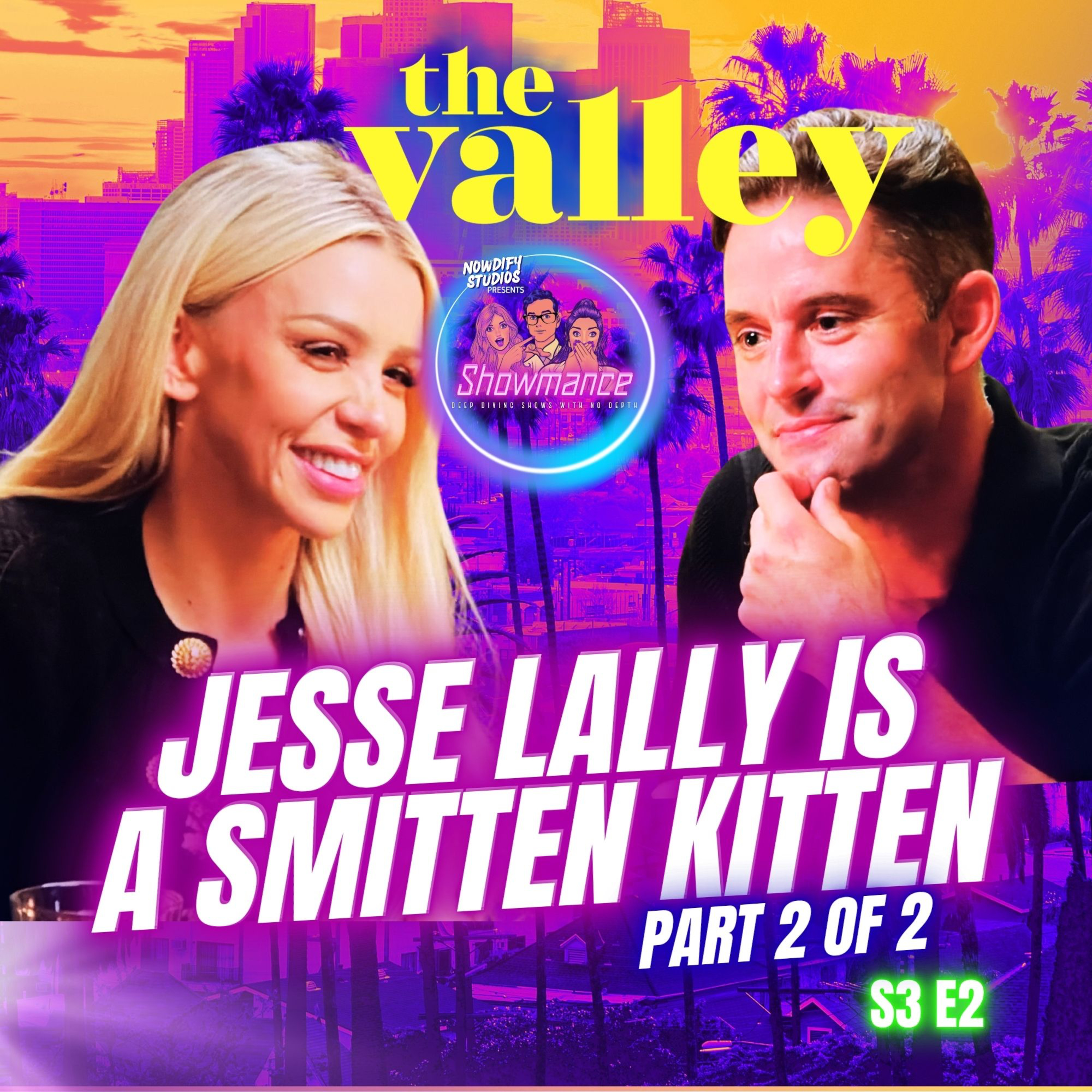 The Valley Deep Dive S3 E2 [**PART 2 OF 2**] : Jesse Lally's In Love & Ready To Cross County Lines episode artwork
