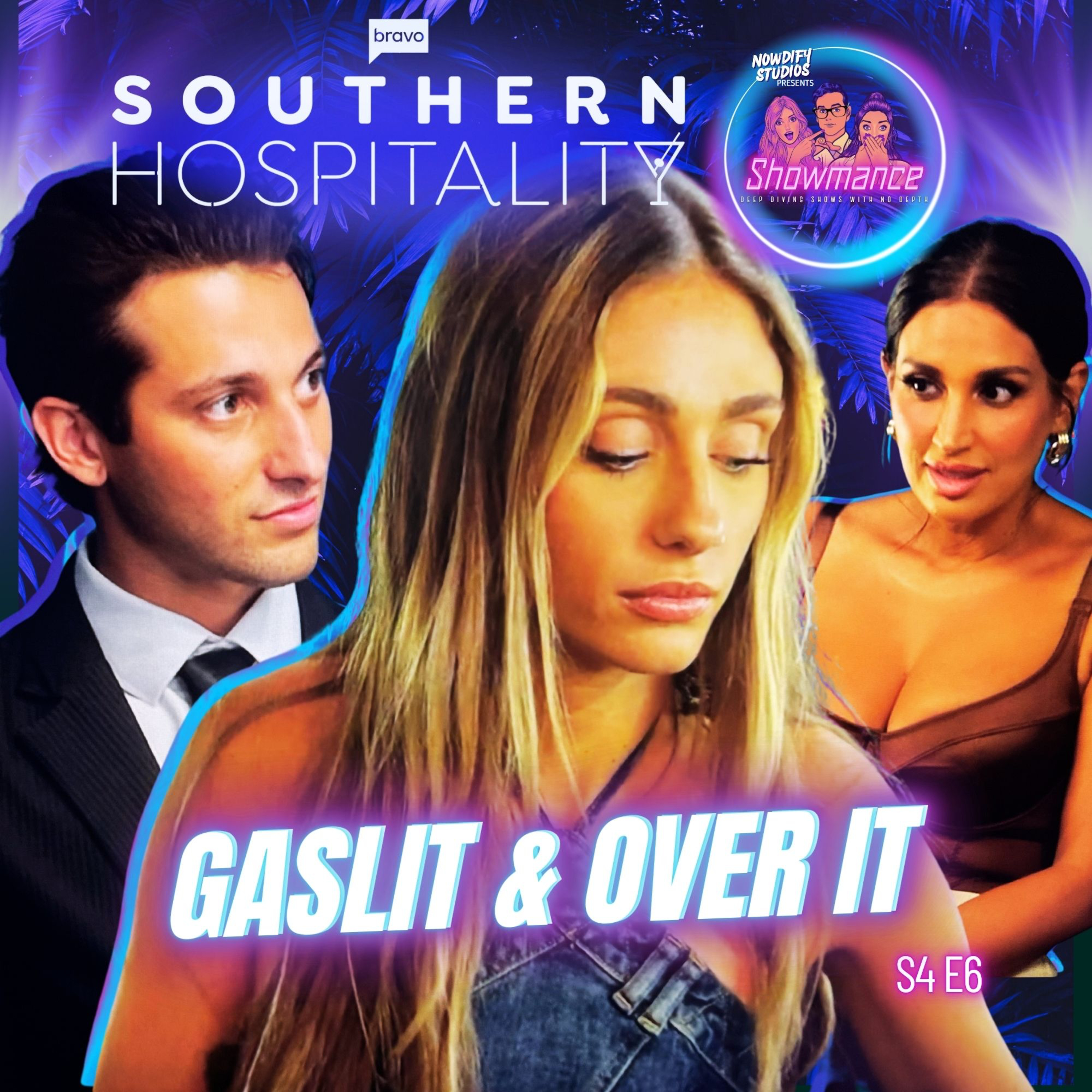Southern Hospitality Deep Dive S4 E6: Michols Humiliates Lake & Joe Bradley Is Blowing It episode artwork