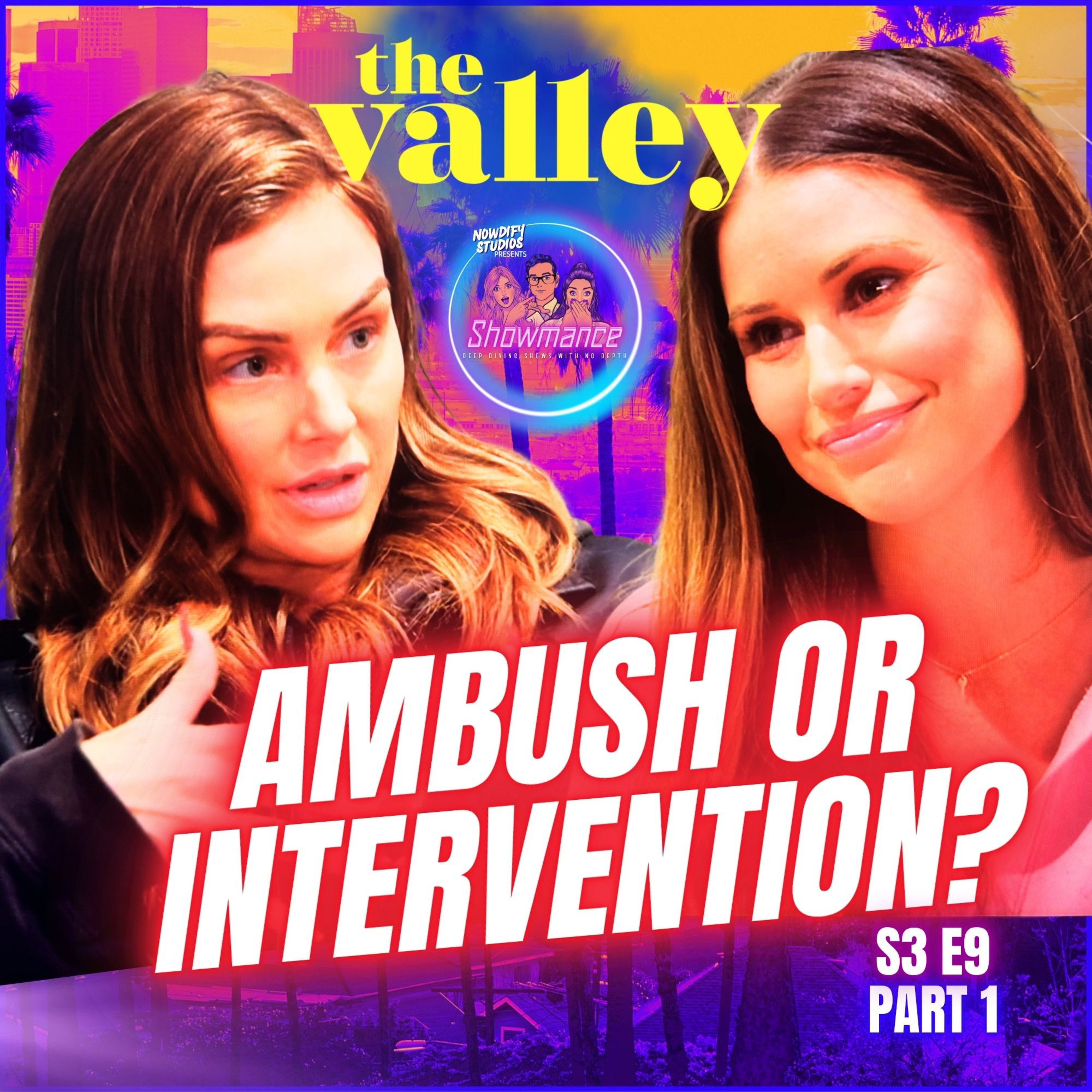 The Valley Deep Dive S3 E9 Part 1: Nia's Danny Problem & Brittany’s Boobie Bon Voyage episode artwork