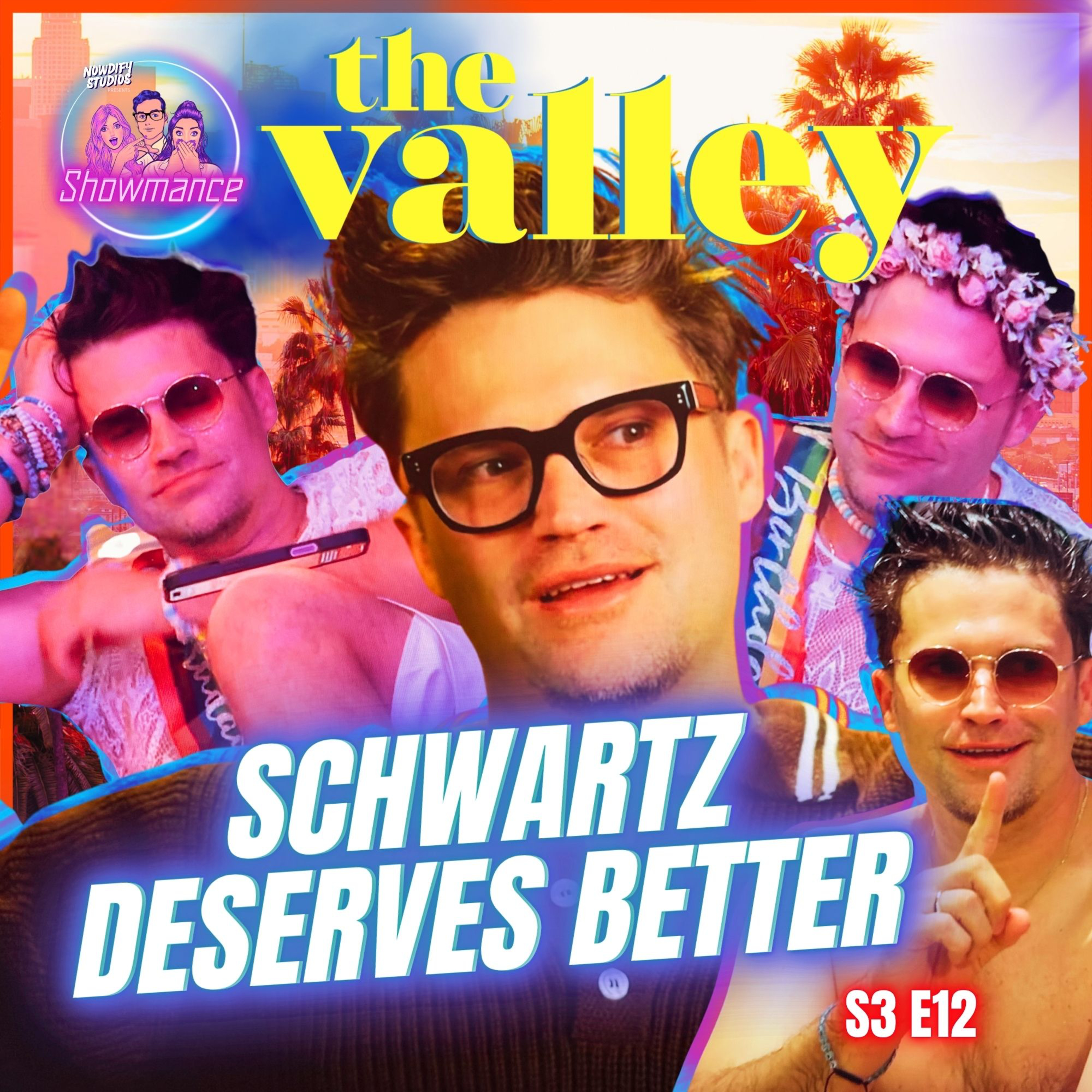 The Valley Deep Dive S3 E12: Schwartz Needs New Friends. Don't Make Me Call Tom Sandoval! episode artwork