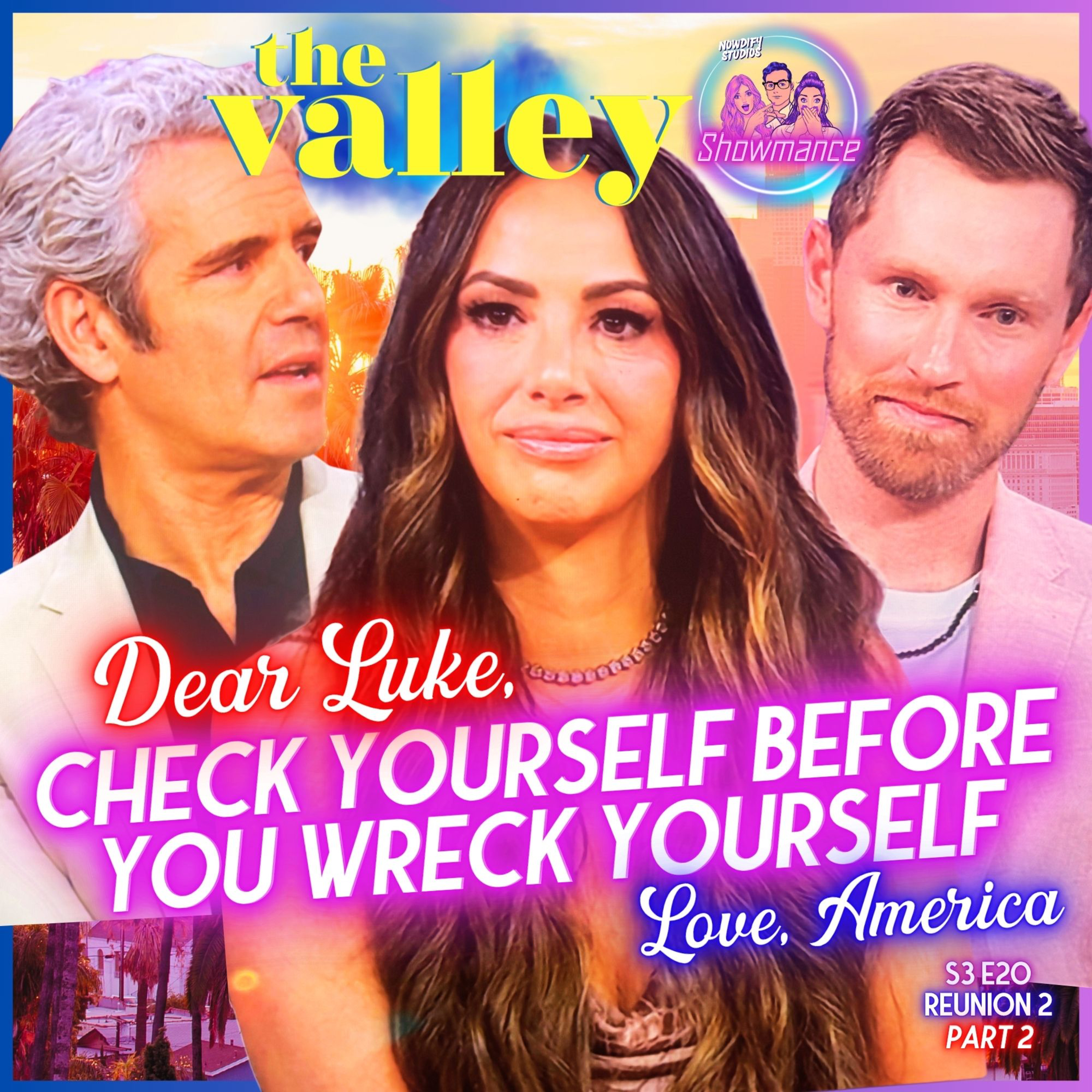 The Valley Deep Dive S3 E20 Reunion 2 Part 2: Someone Remind Luke How He Got Here episode artwork