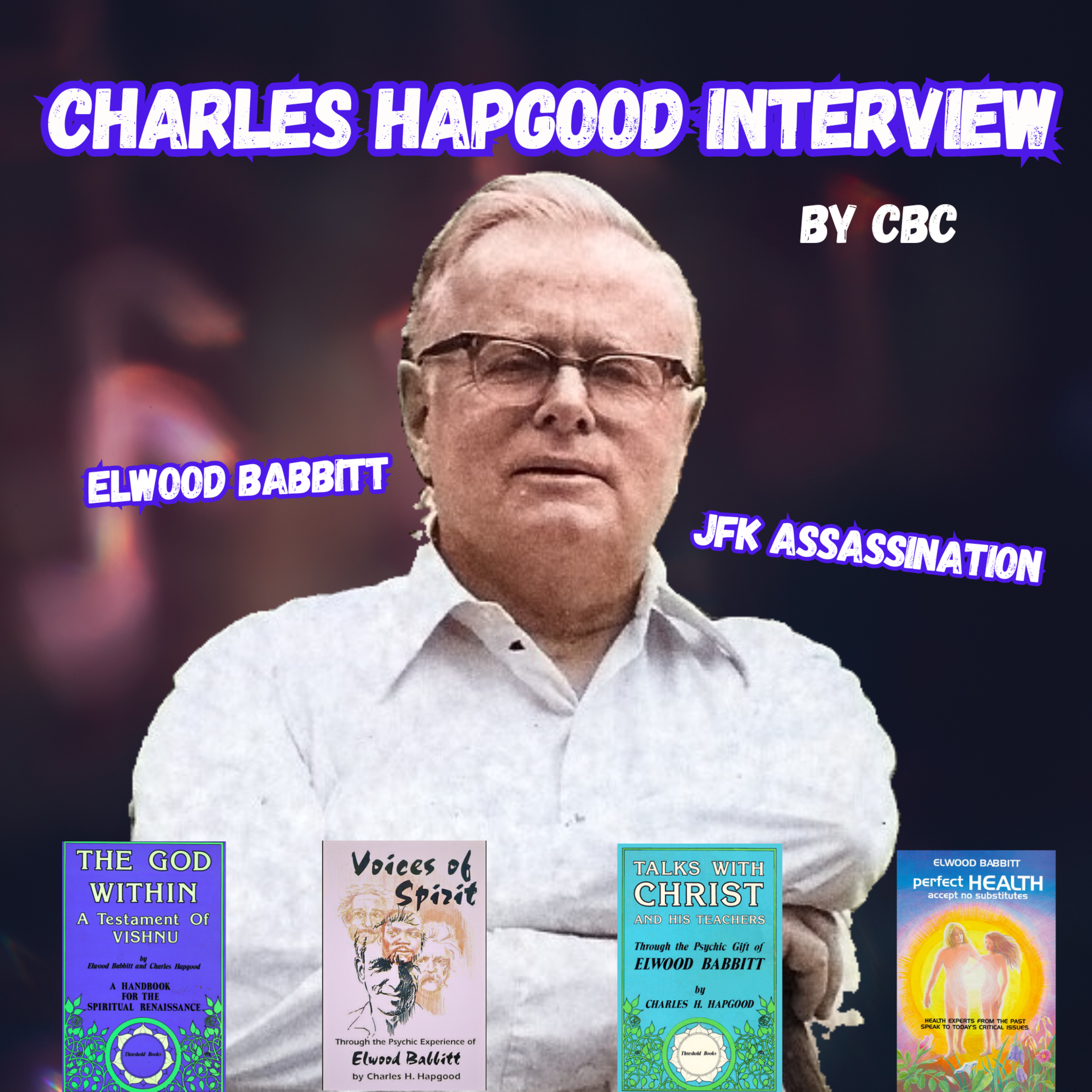 Charles Hapgood on ELWOOD BABBITT the Medium