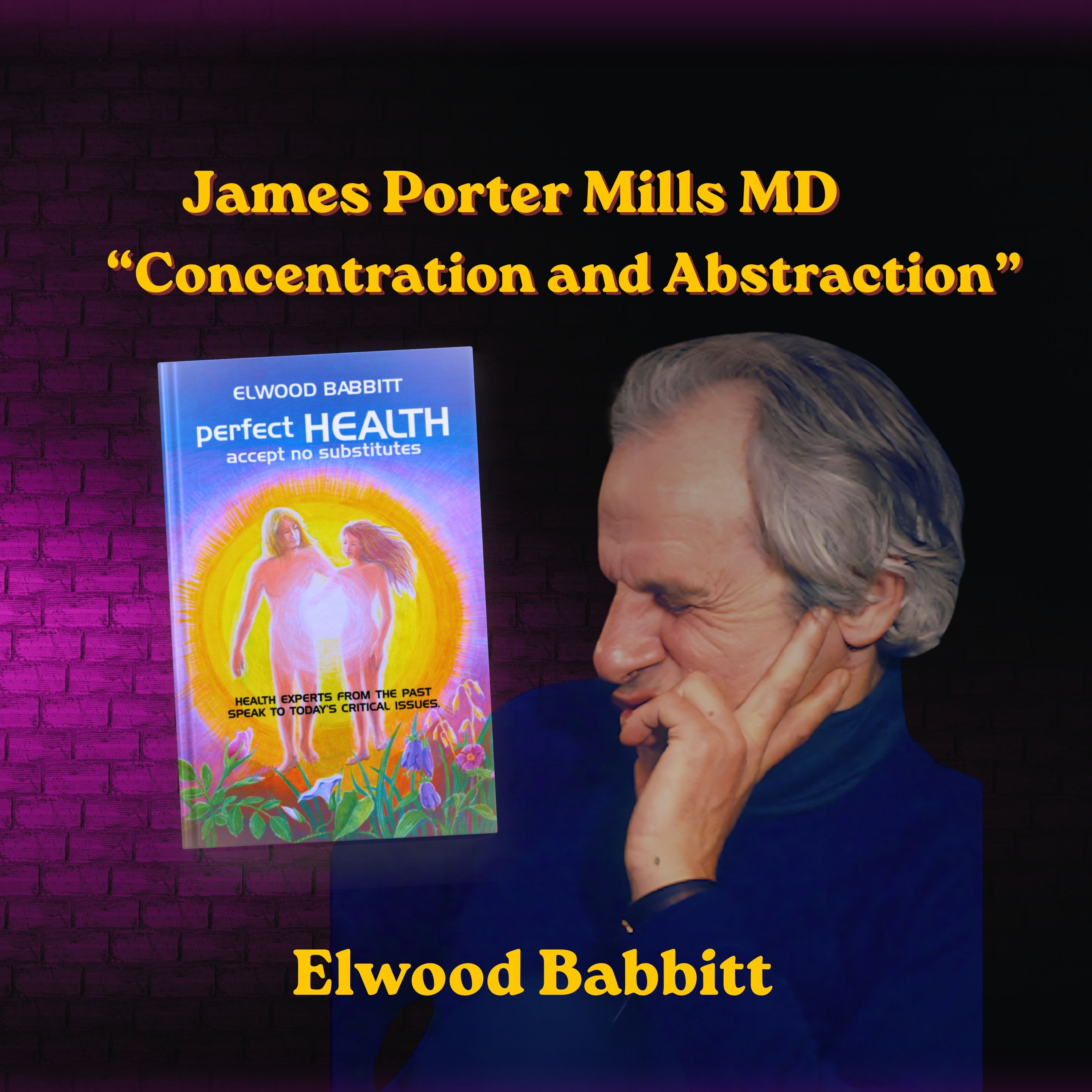 James Mills, M. D. — Speaking on concentration and abstraction.”  episode artwork