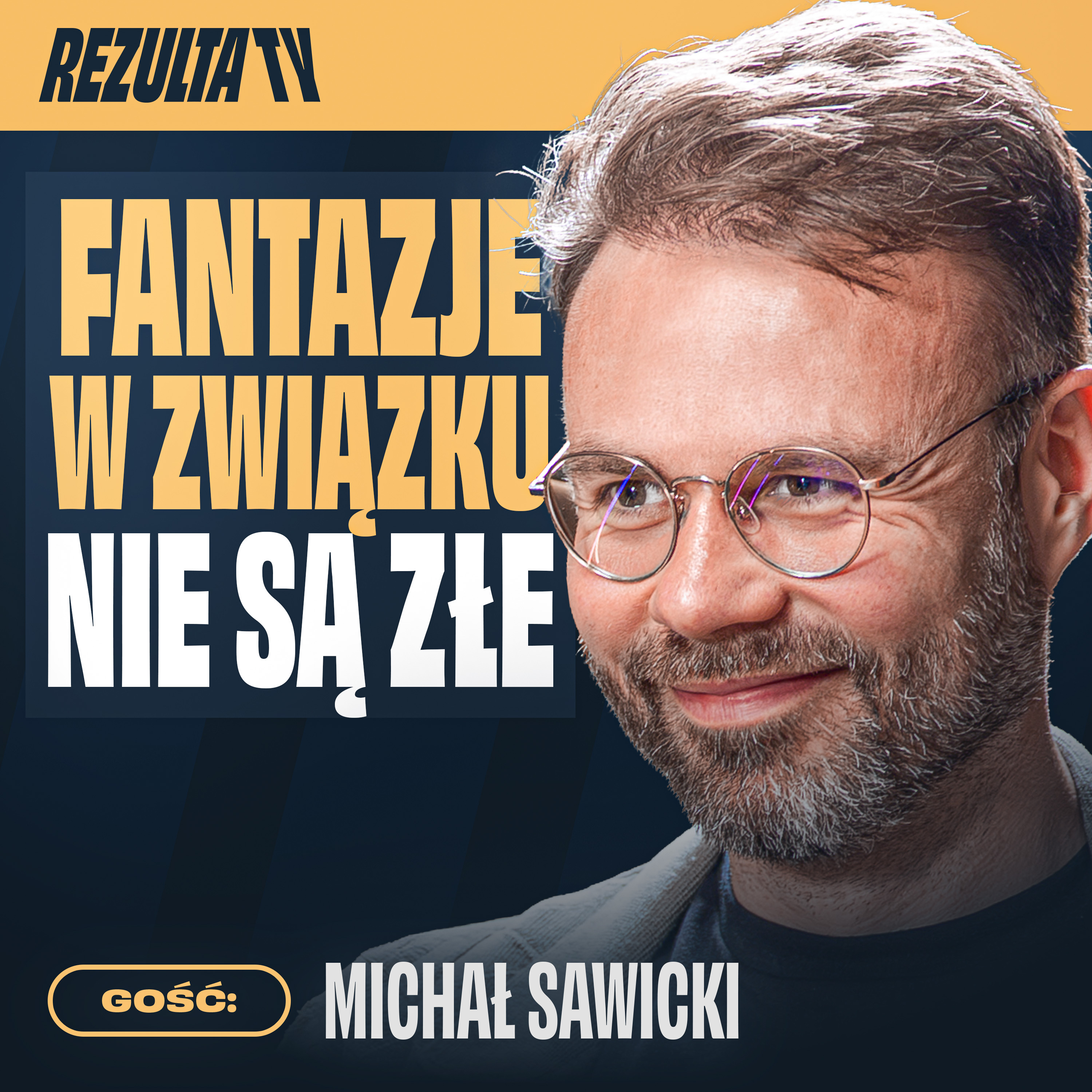 Co podnieca Polaków? Seksuolog zdradza fantazje mężczyzn | Michał Sawicki episode artwork