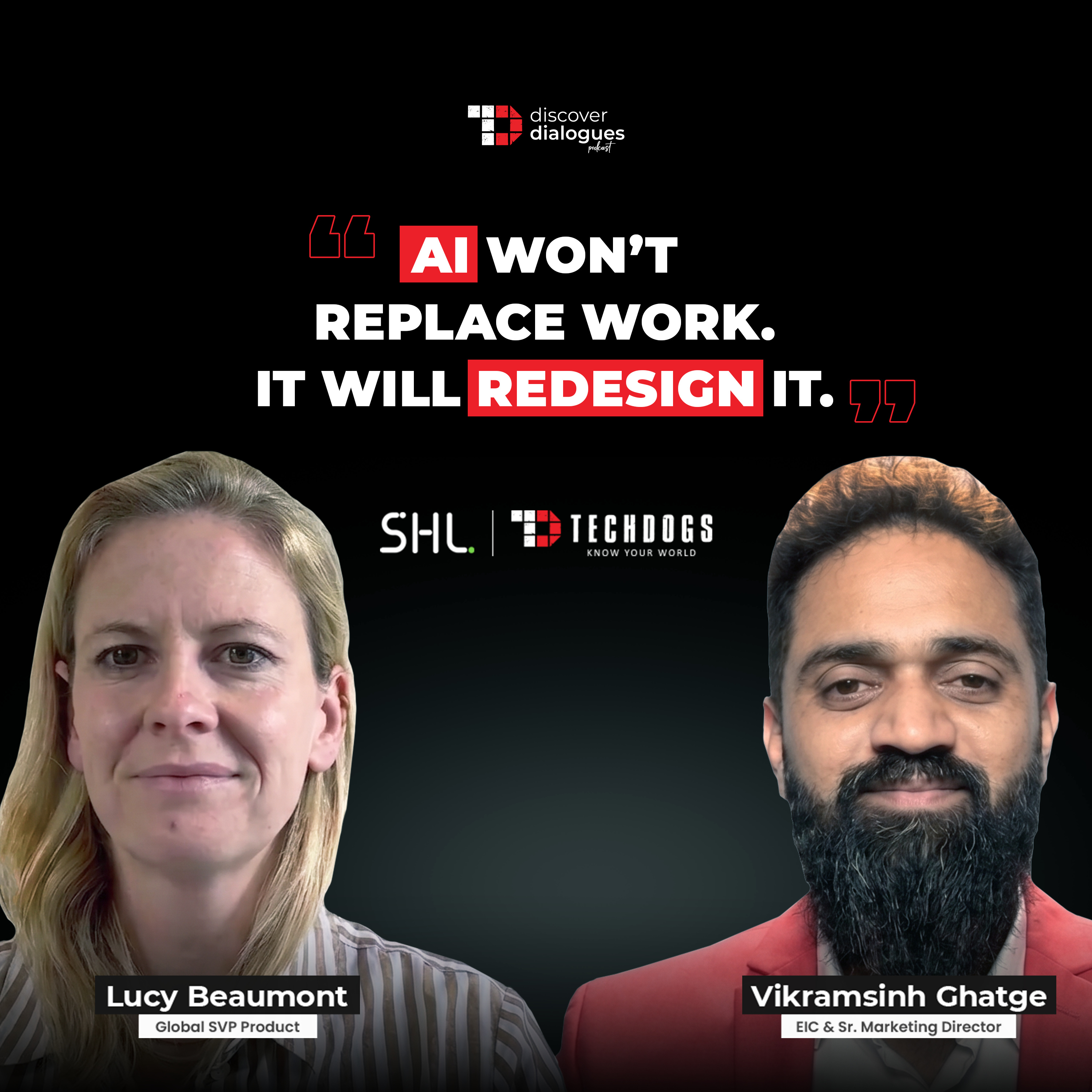 AI Won’t Replace Work. It Will Redesign It. Ft. Lucy Beaumont, Global SVP Product At SHL episode artwork