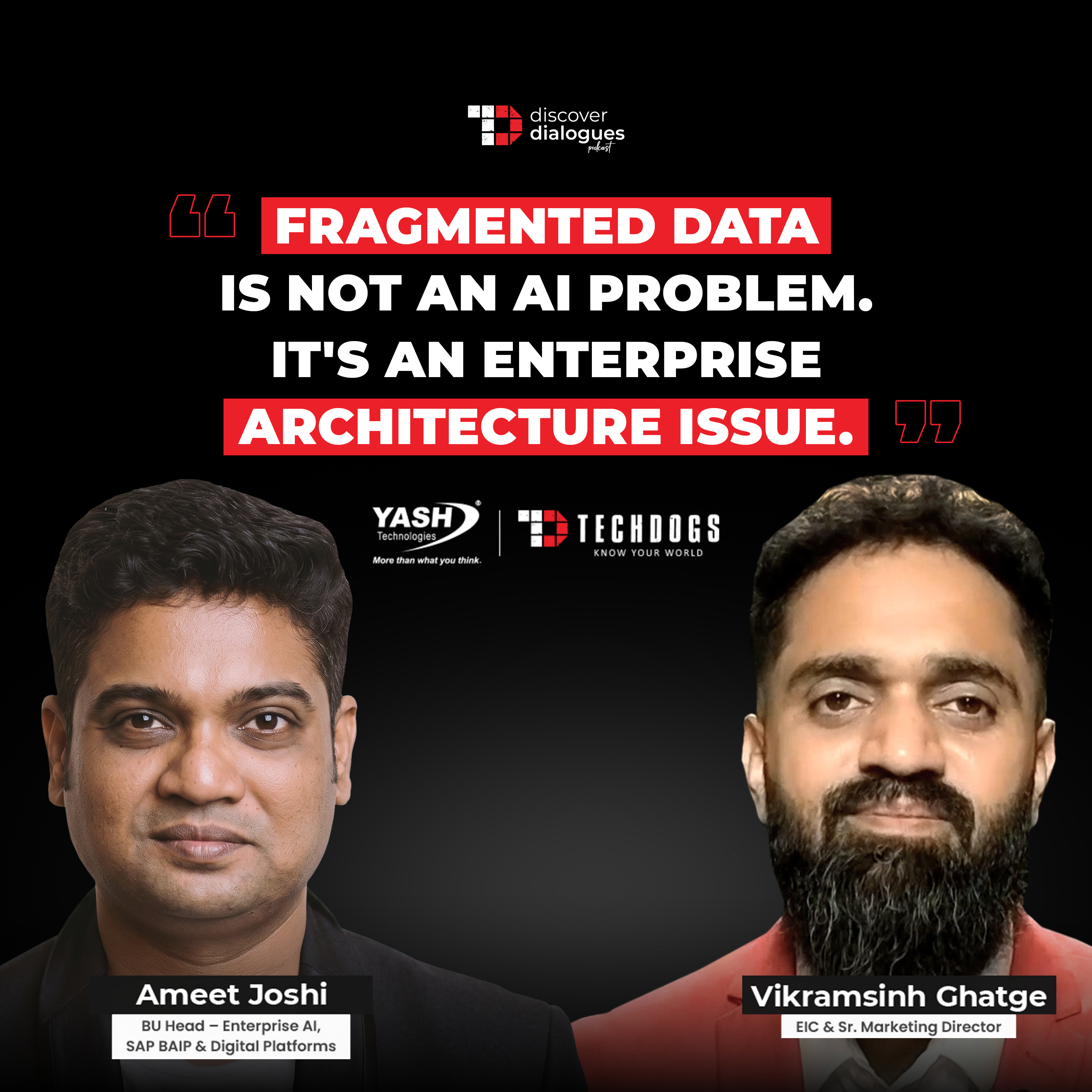 Enterprise AI Needs A Strong Foundation Ft. Ameet Joshi, BU Head, YASH Technologies Middle East episode artwork