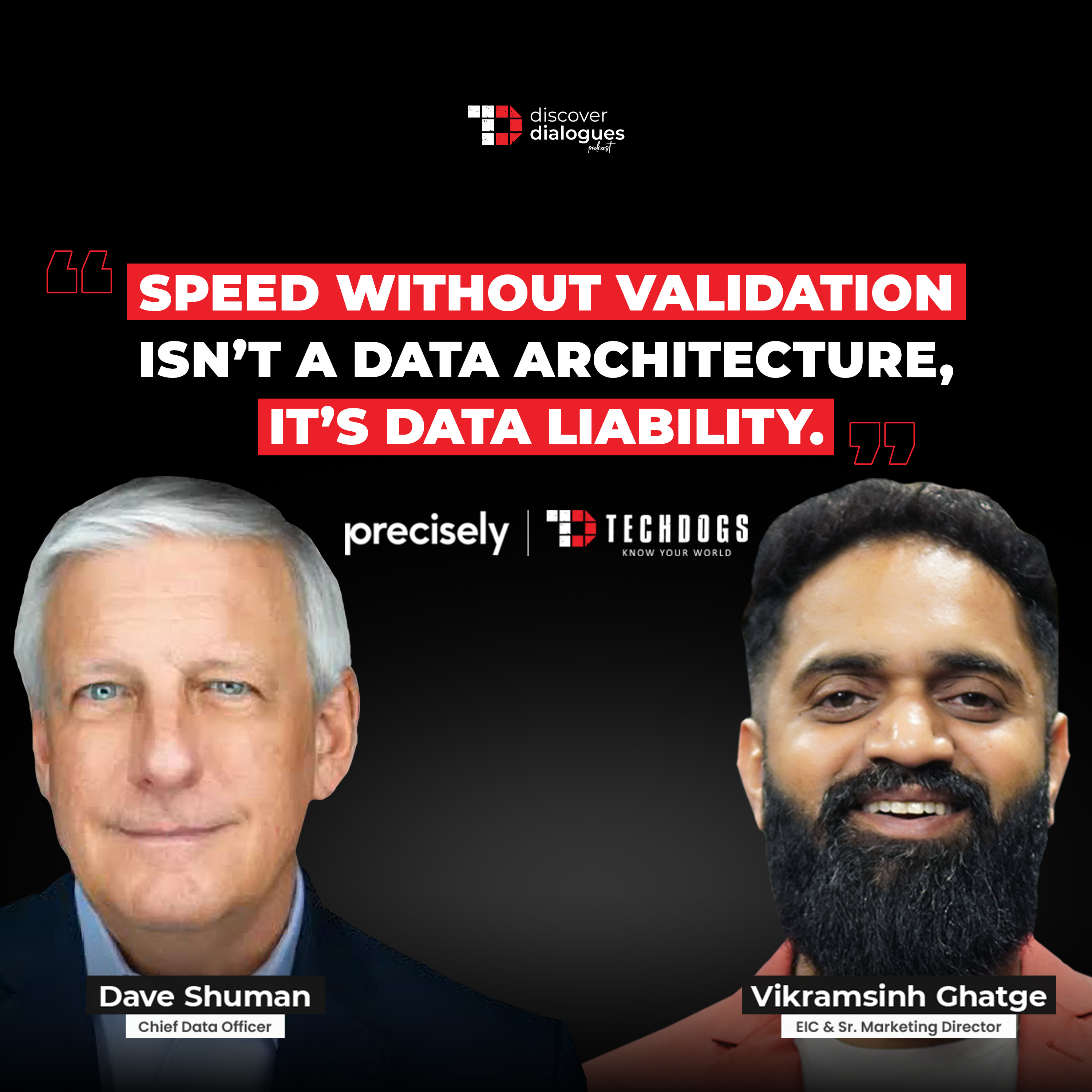 AI Readiness Starts With Trusted Data Ft. Dave Shuman, Chief Data Officer At Precisely episode artwork
