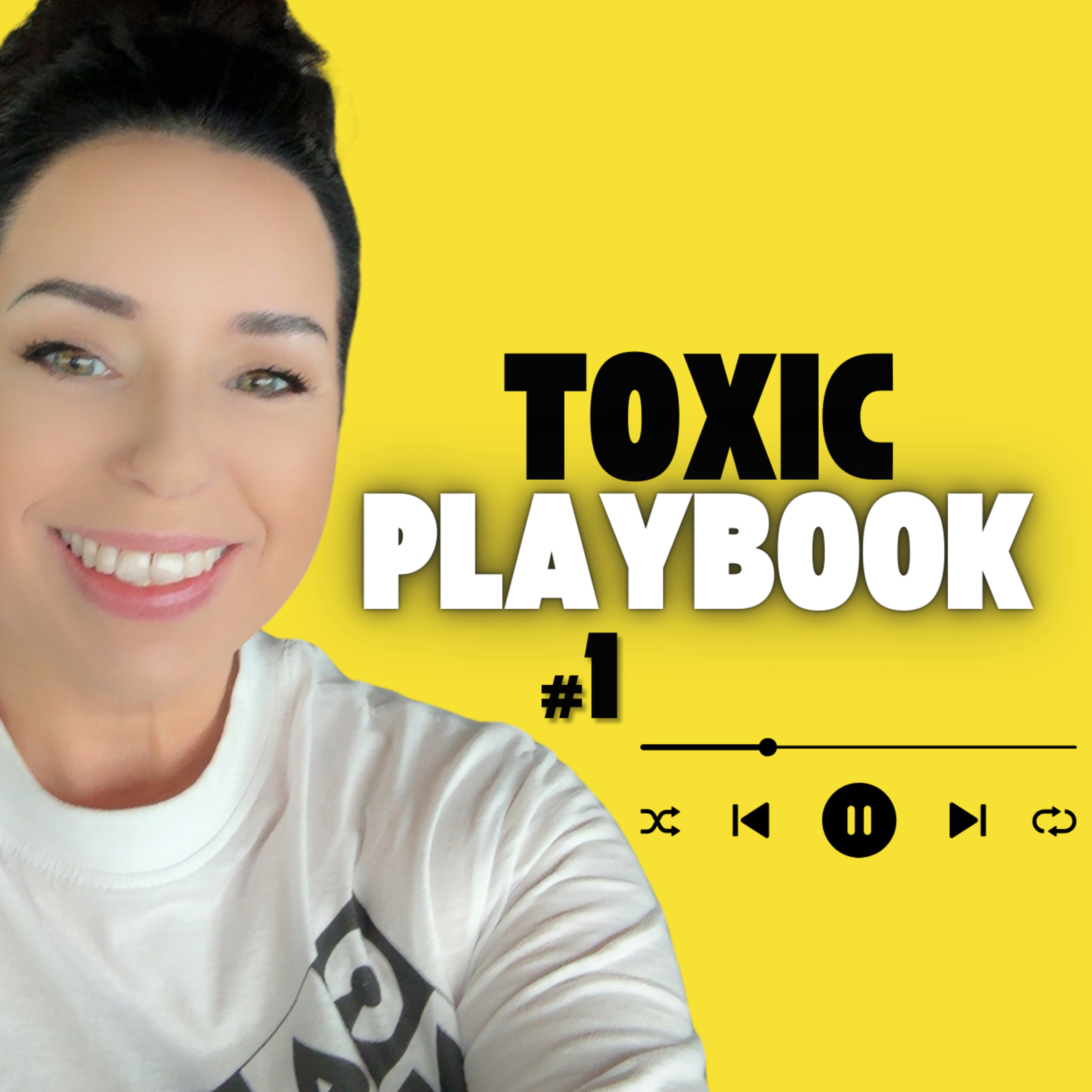 #1: The Toxic Playbook