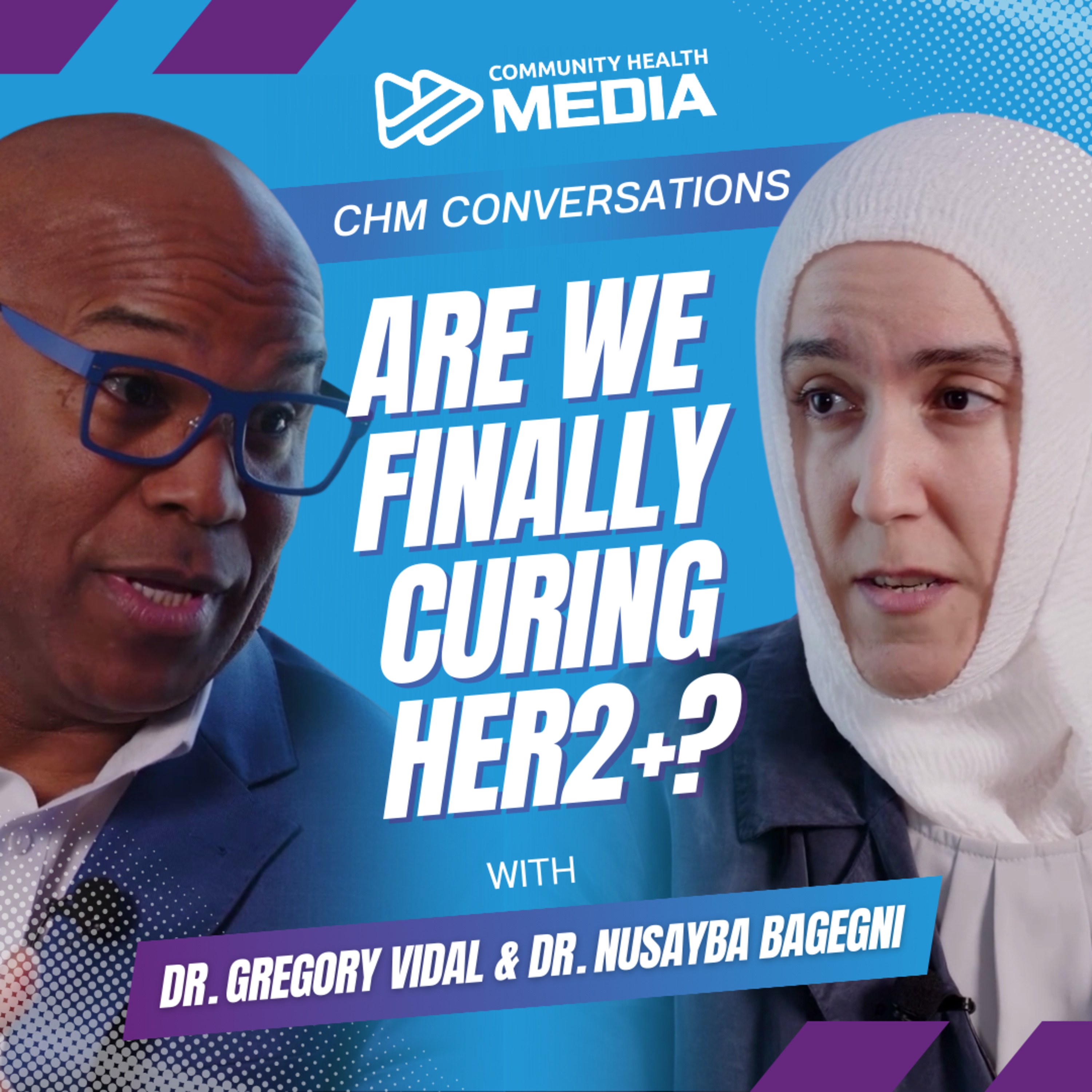Is HER2+ Metastatic Breast Cancer Curable? DESTINY-Breast09, Patina & What Comes Next - Dr. Gregory Vidal & Dr. Nusayba Bagegni episode artwork