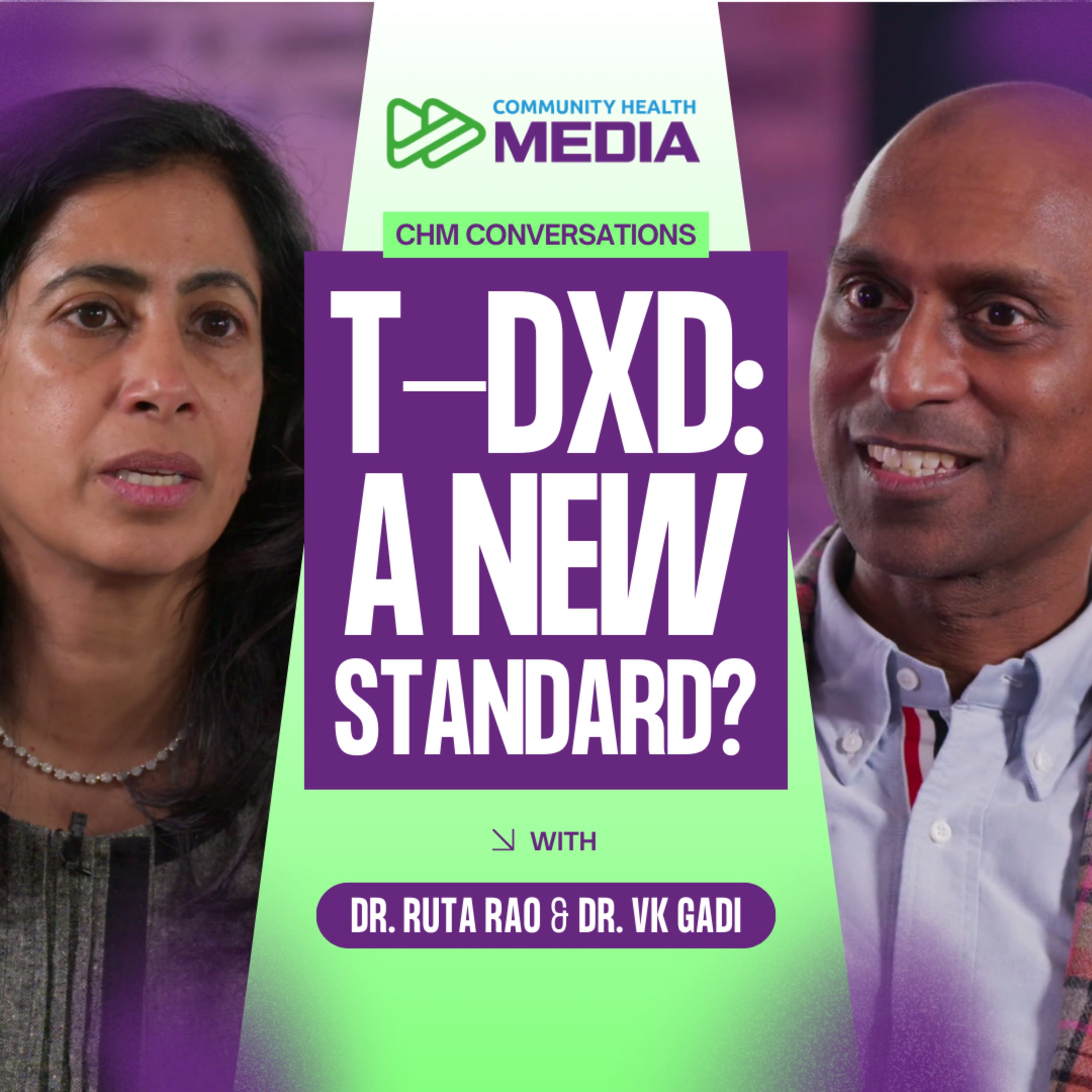 Can T-DXd Change Early HER2+ Breast Cancer Forever? - Dr. Ruta Rao & Dr. VK Gadi episode artwork