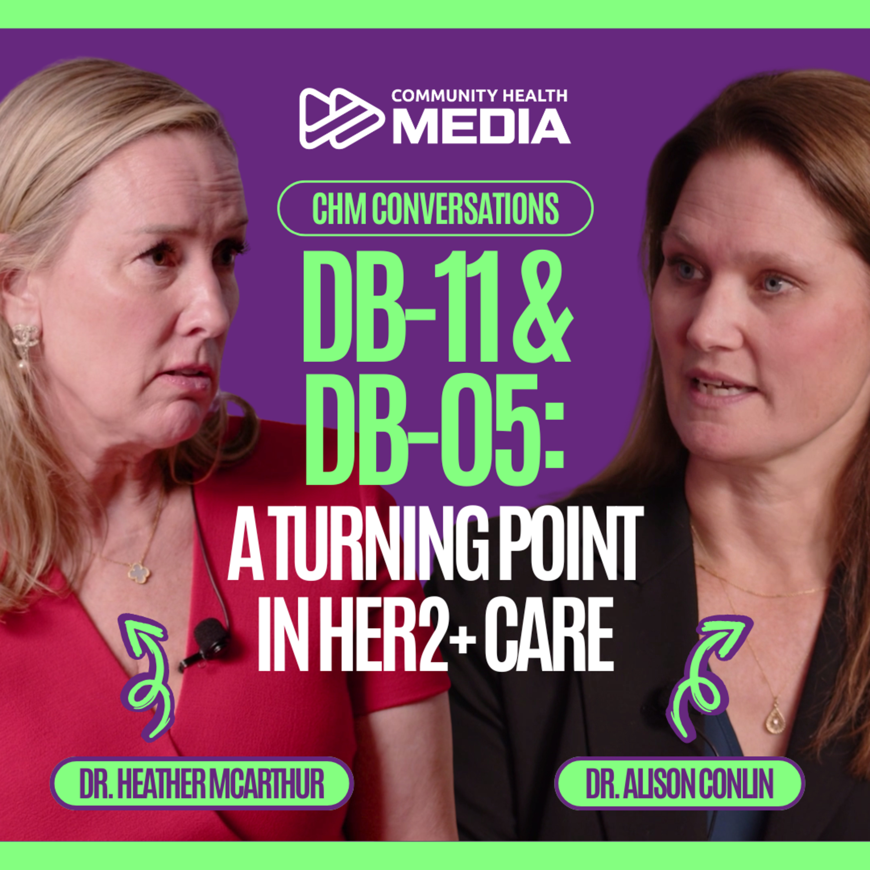 DB-11 & DB-05: Rewriting Neoadjuvant & Adjuvant HER2+ Breast Cancer Strategy - Dr. Alison Conlin & Dr. Heather McArthur episode artwork