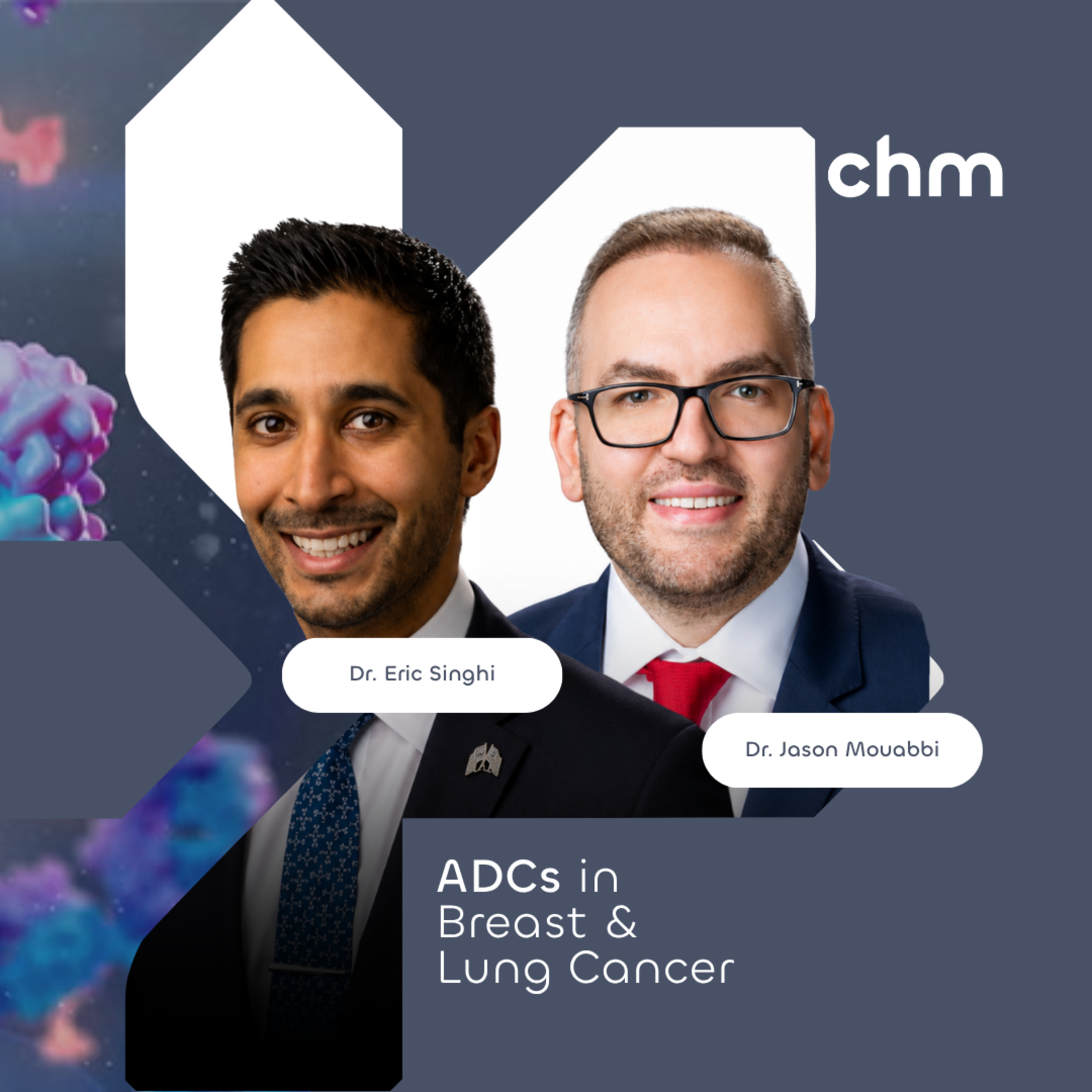 Dr. Jason Mouabbi & Dr. Eric Singhi - ADCs in Breast & Lung Cancer episode artwork