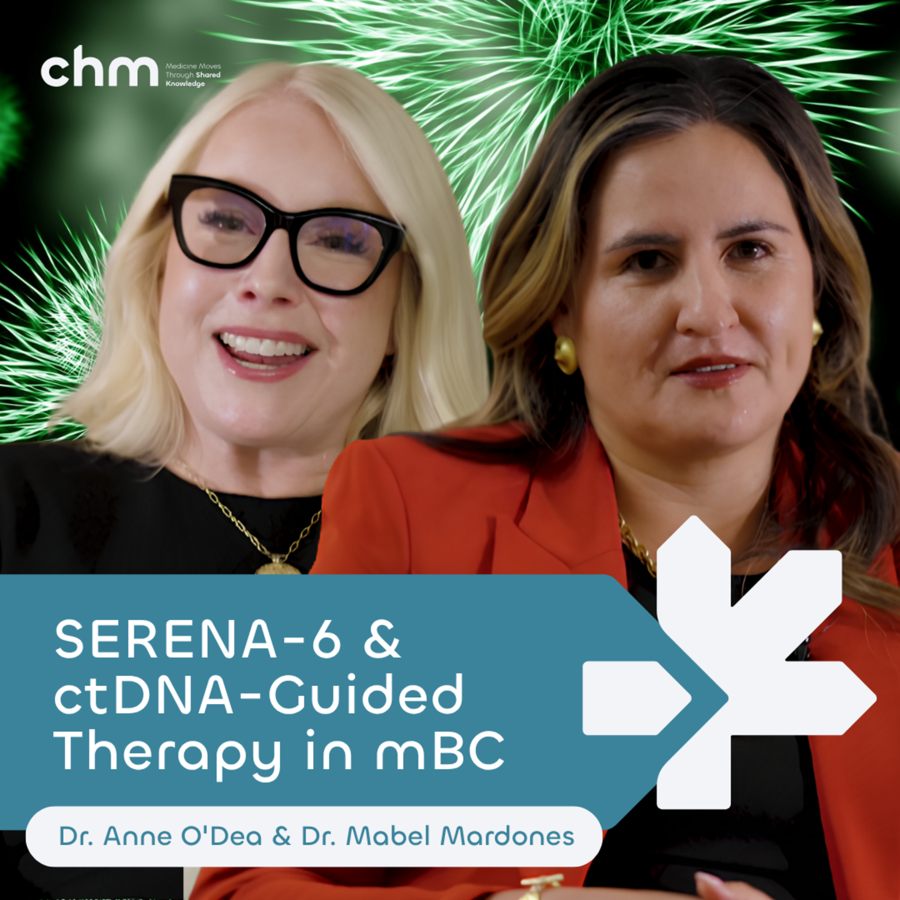 Dr. Anne O'Dea & Dr. Mabel Mardones - SERENA-6 & ctDNA-Guided Therapy in mBC episode artwork