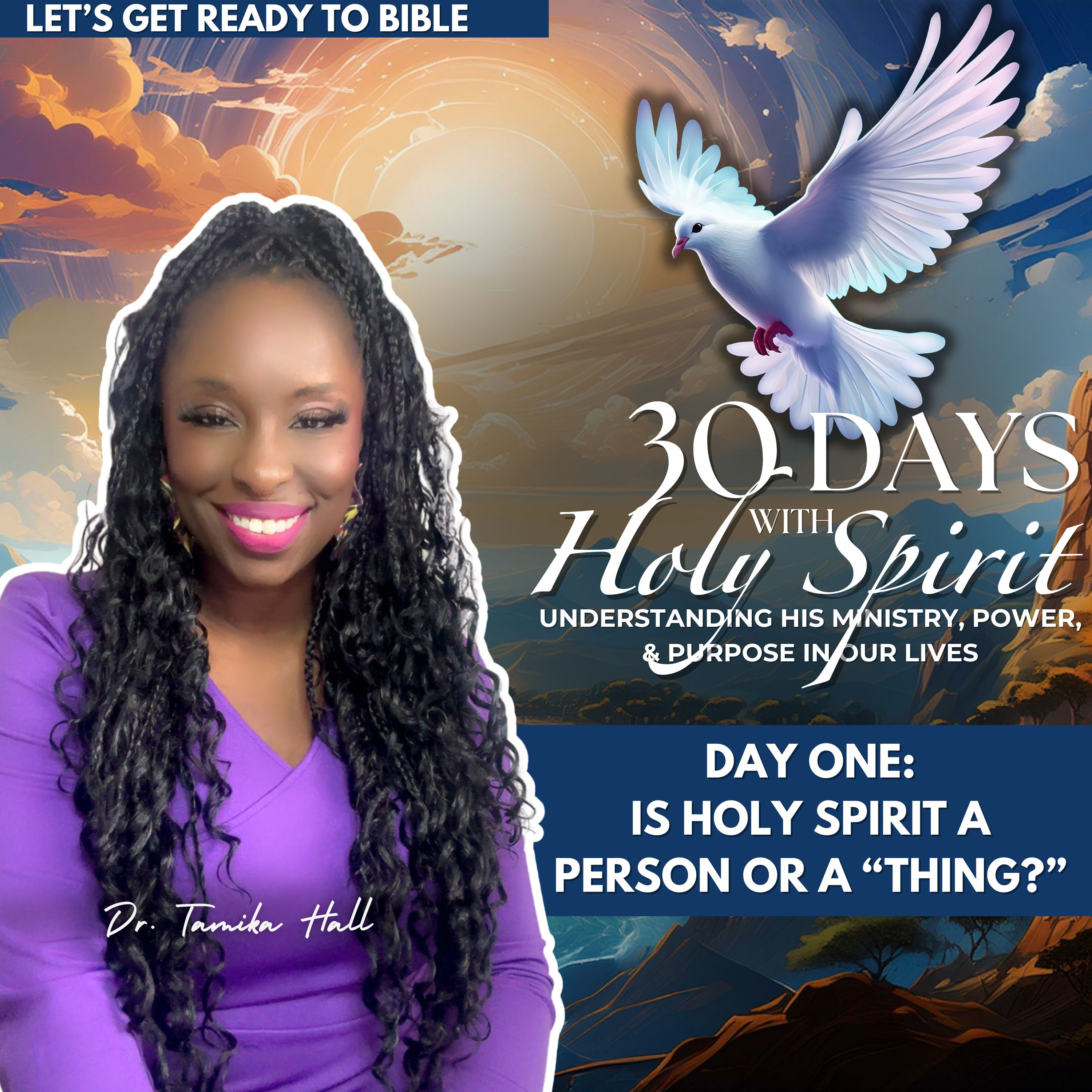 (Day One) Is Holy Spirit A Person or Thing? #30dayswithholyspirit