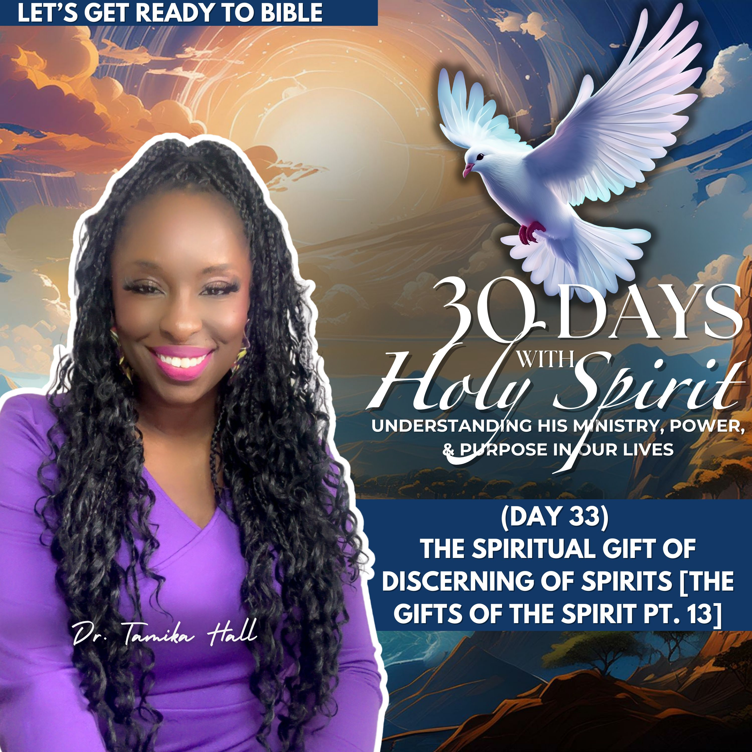 (Day 33) The Spiritual Gift of Discerning of Spirits [The Gifts of the Spirit Pt. 13]