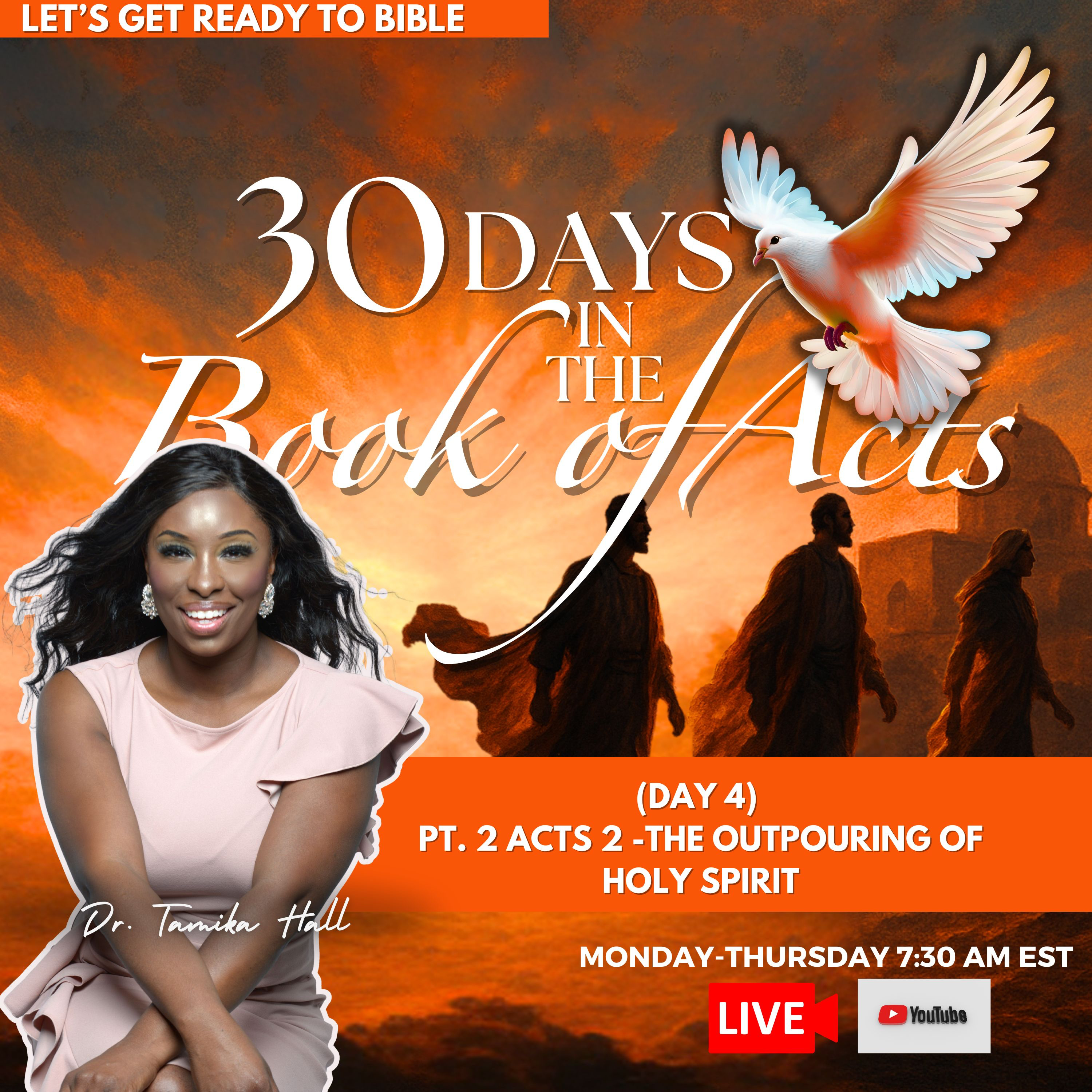 (Pt. 2) Day 4-The Outpouring of Holy Spirit