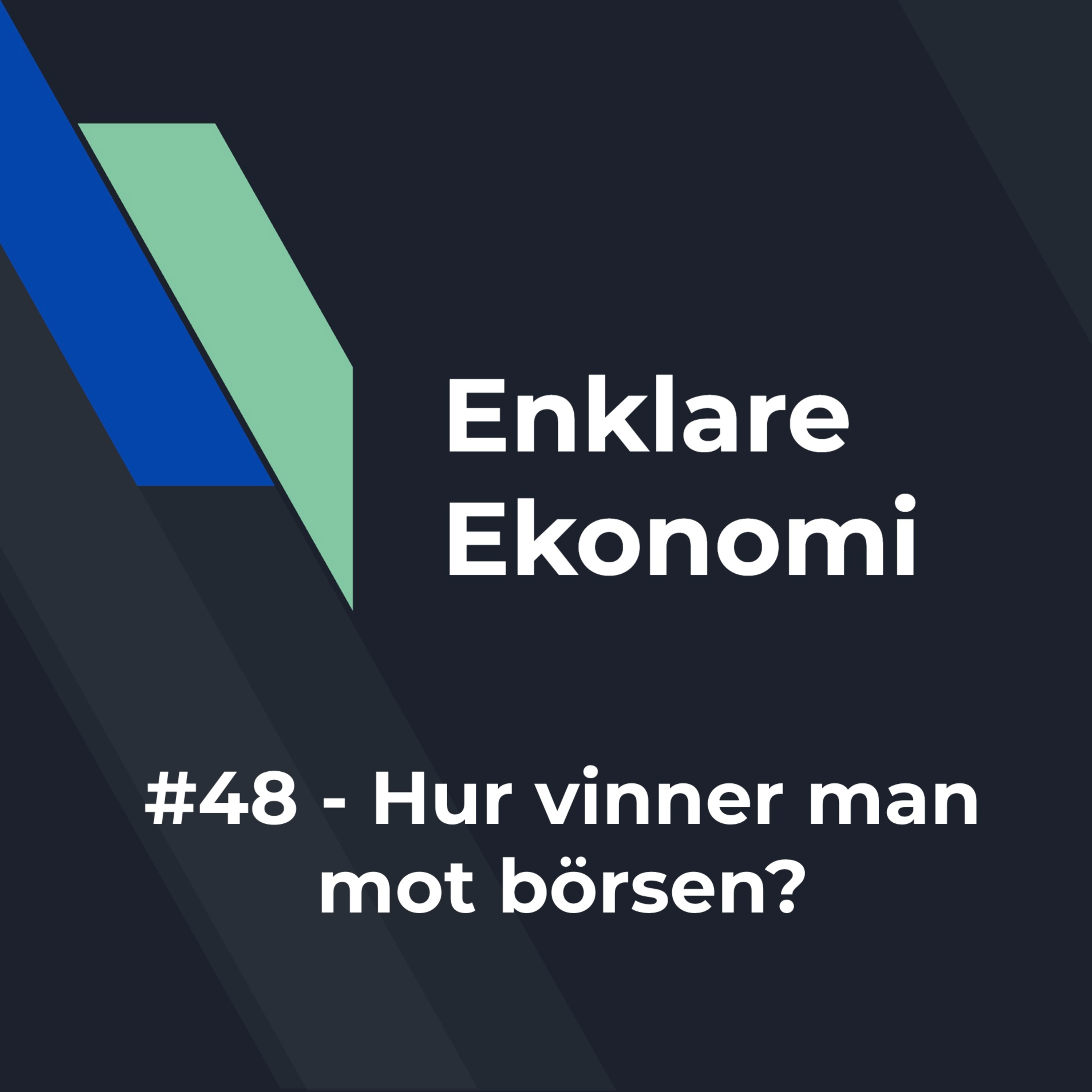 #48 - Hur vinner man mot börsen? episode artwork