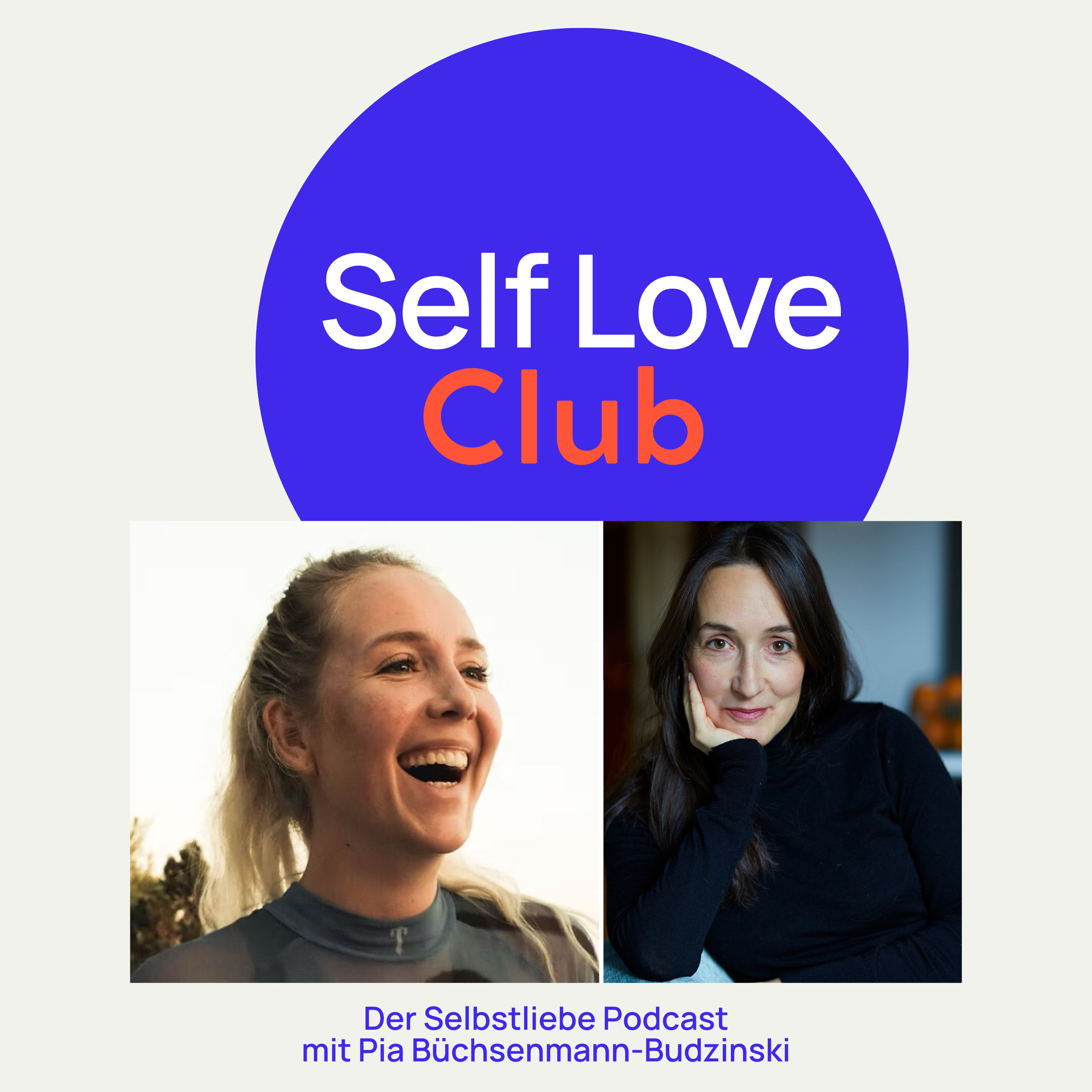 Self Love Club - Der Selbstliebe Podcast mit Pia Büchsenmann-Budzinski
