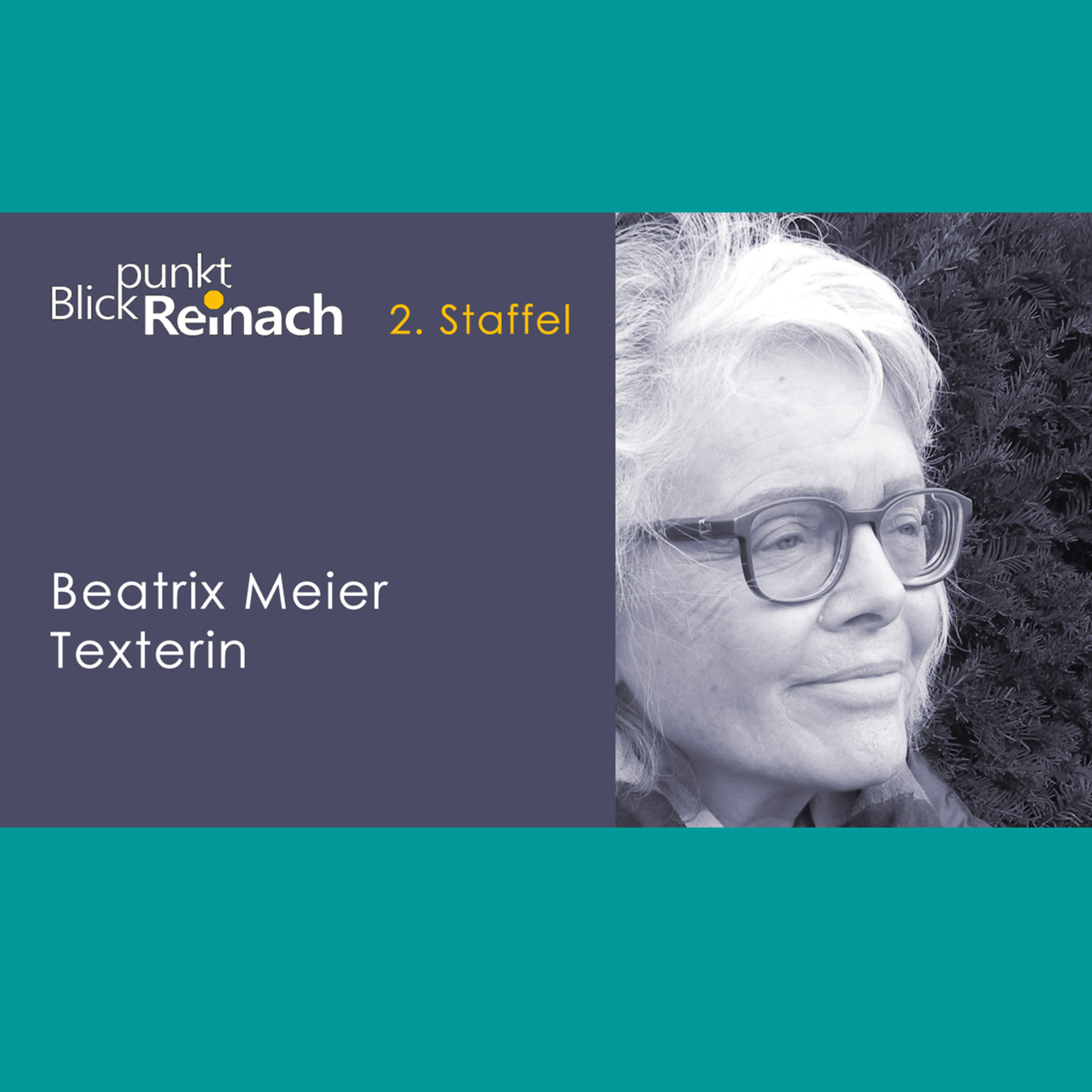 Blickpunkt Reinach - Talk mit Beatrix Meier, Texterin episode artwork