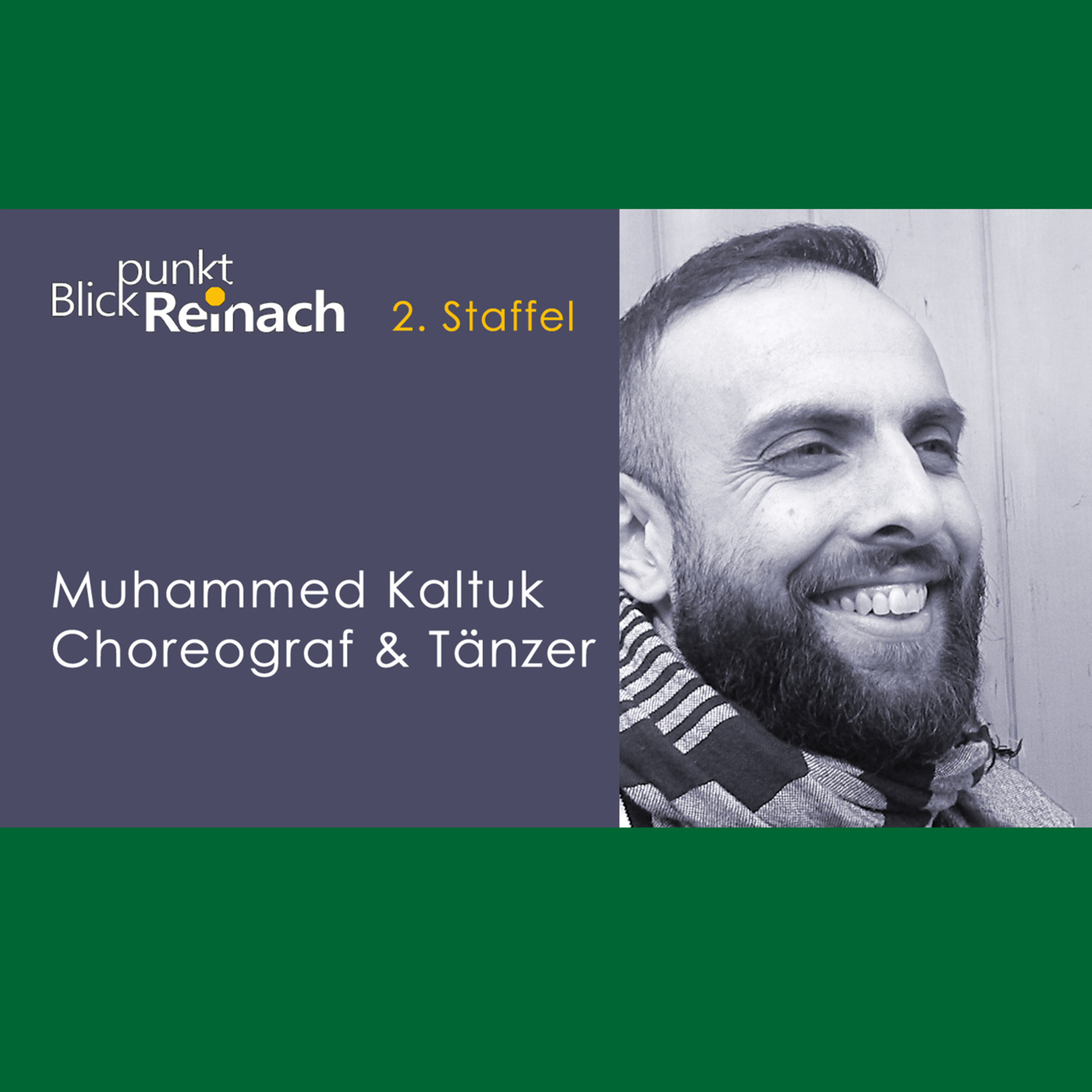 Blickpunkt Reinach- Talk mit Muhammed Kaltuk, Choreograf & Tänzer episode artwork