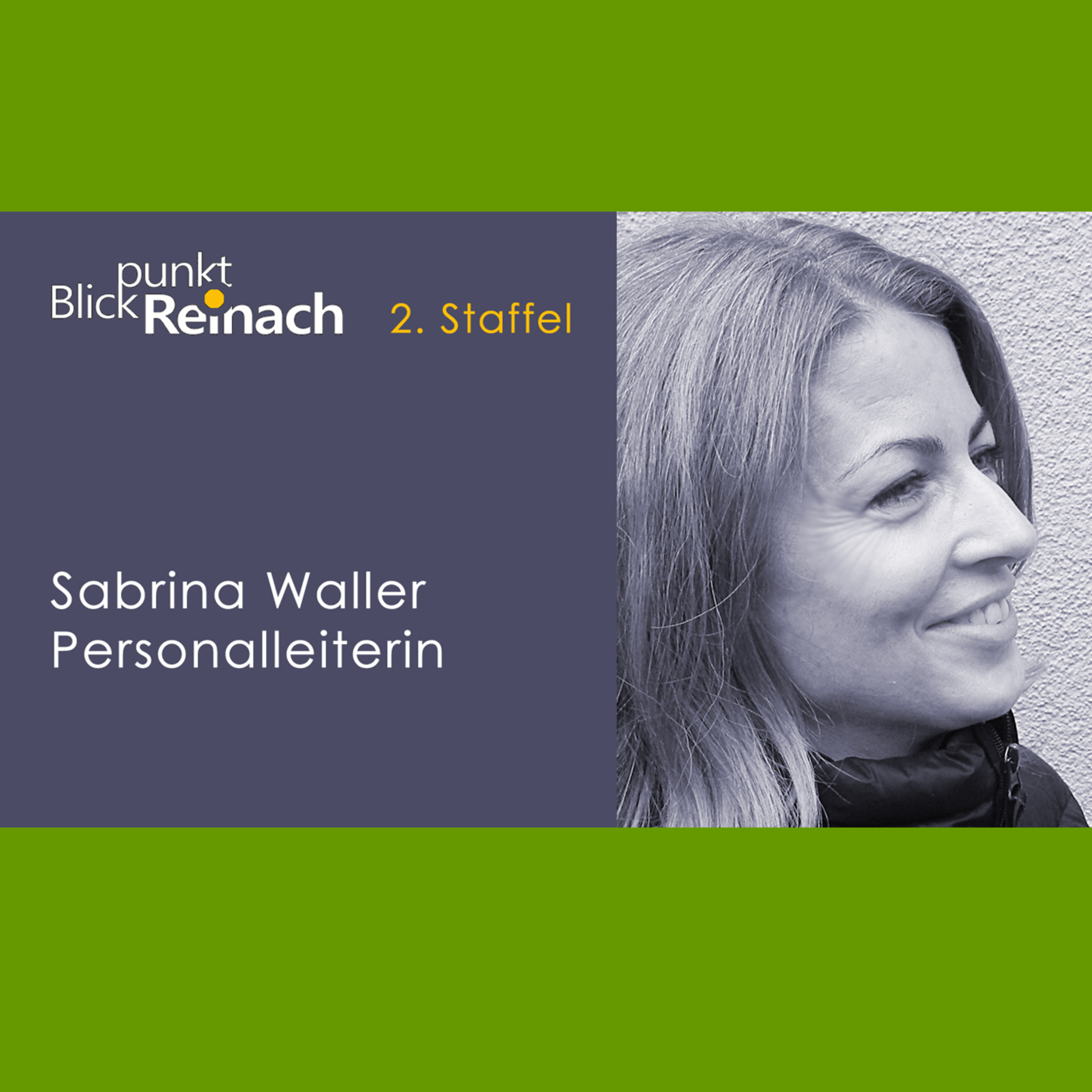 Blickpunkt Reinach- Talk mit Sabrina Waller, Personalleiterin episode artwork