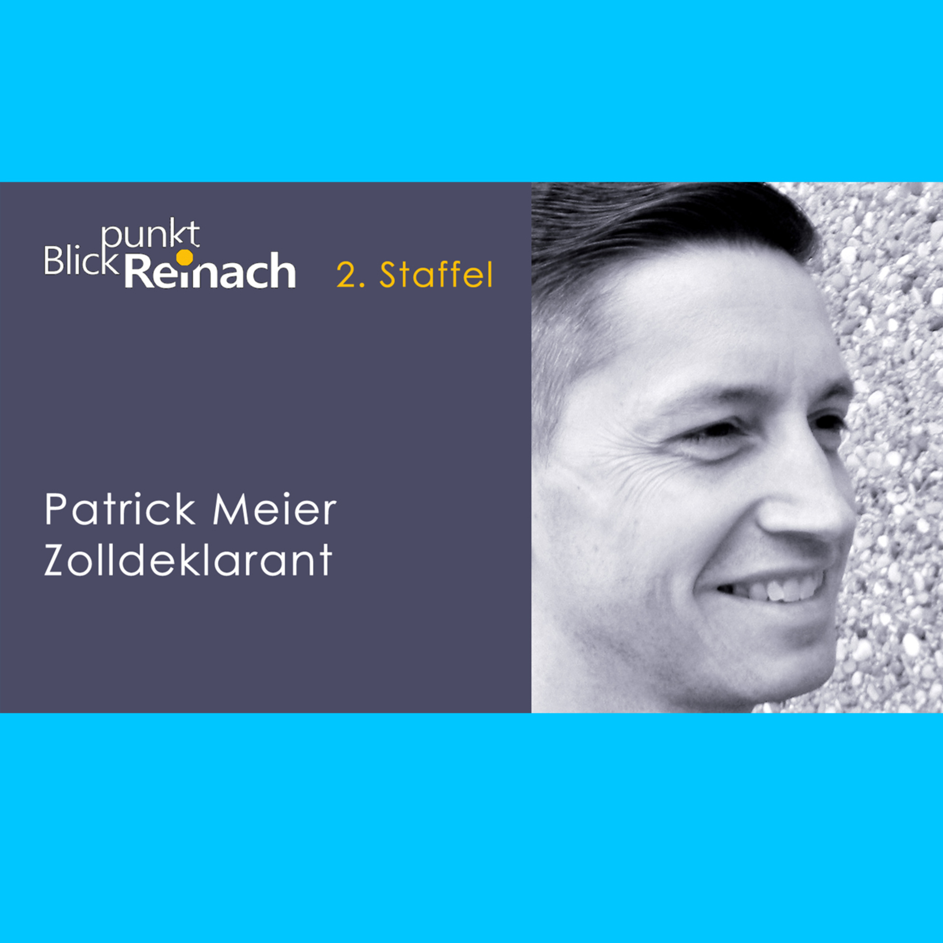 Blickpunkt Reinach - Talk mit Patrick Meier, Forstwart & Zolldeklarant episode artwork
