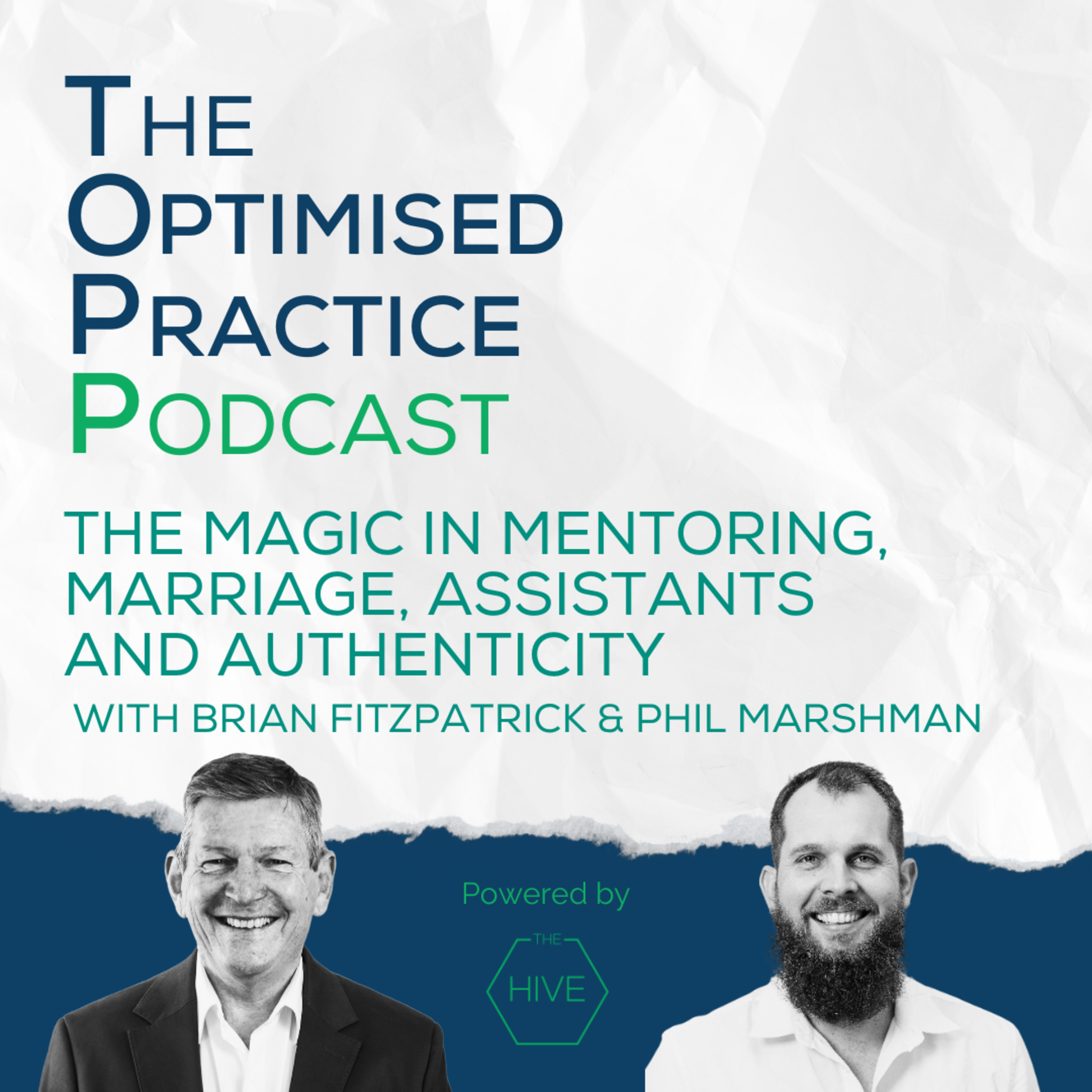 The Magic in Mentoring, Marriage, Assistants, and Authenticity
