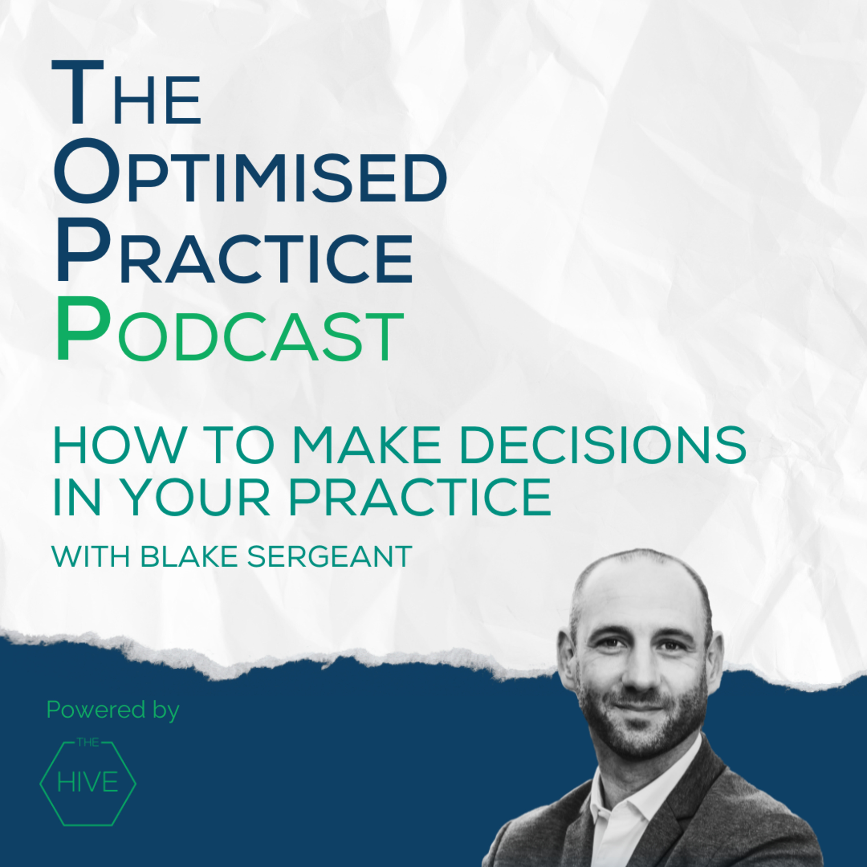 How to Make Decisions in Your Practice