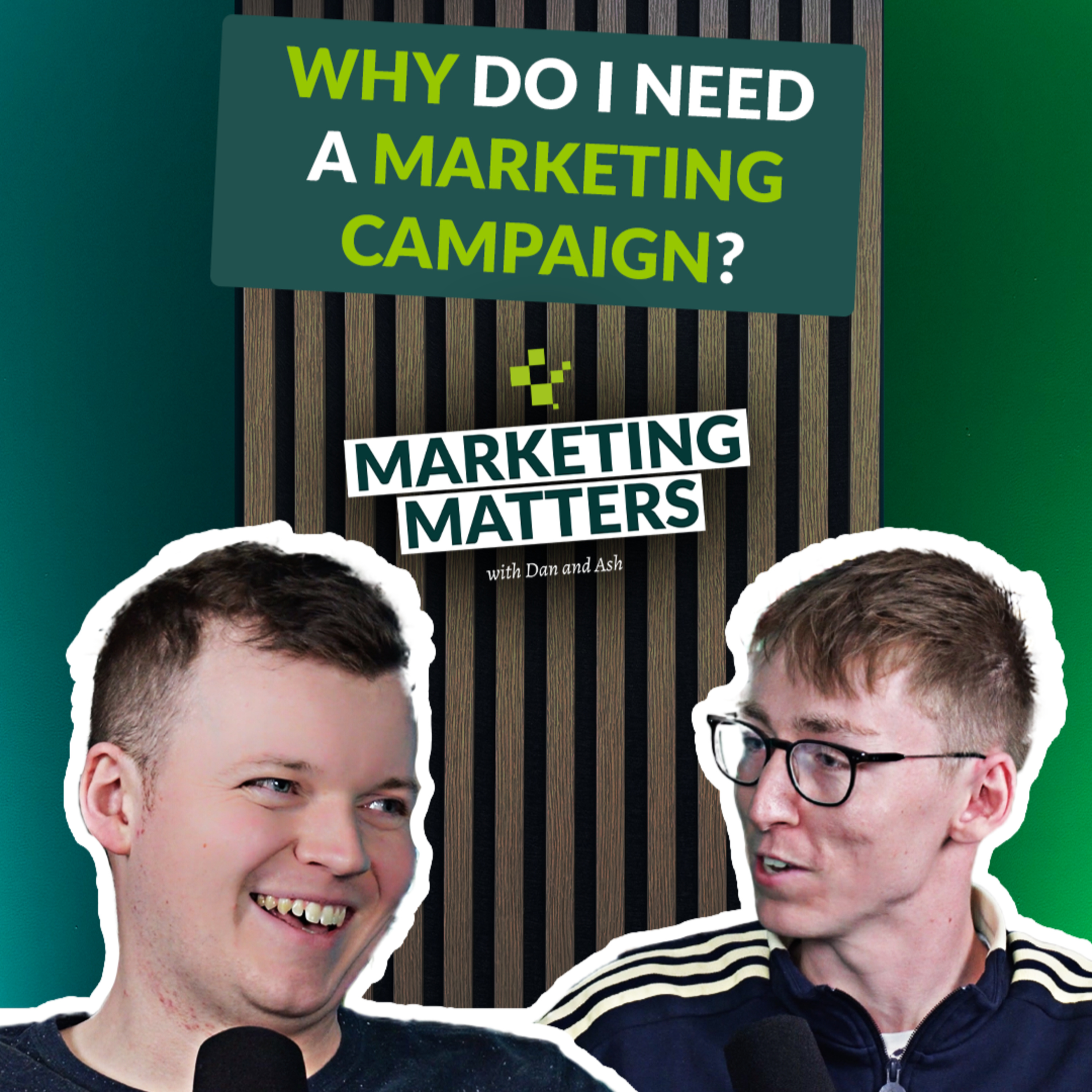 MARKETING CAMPAIGNS - WHY ARE THEY BENEFICIAL TO ME? episode artwork