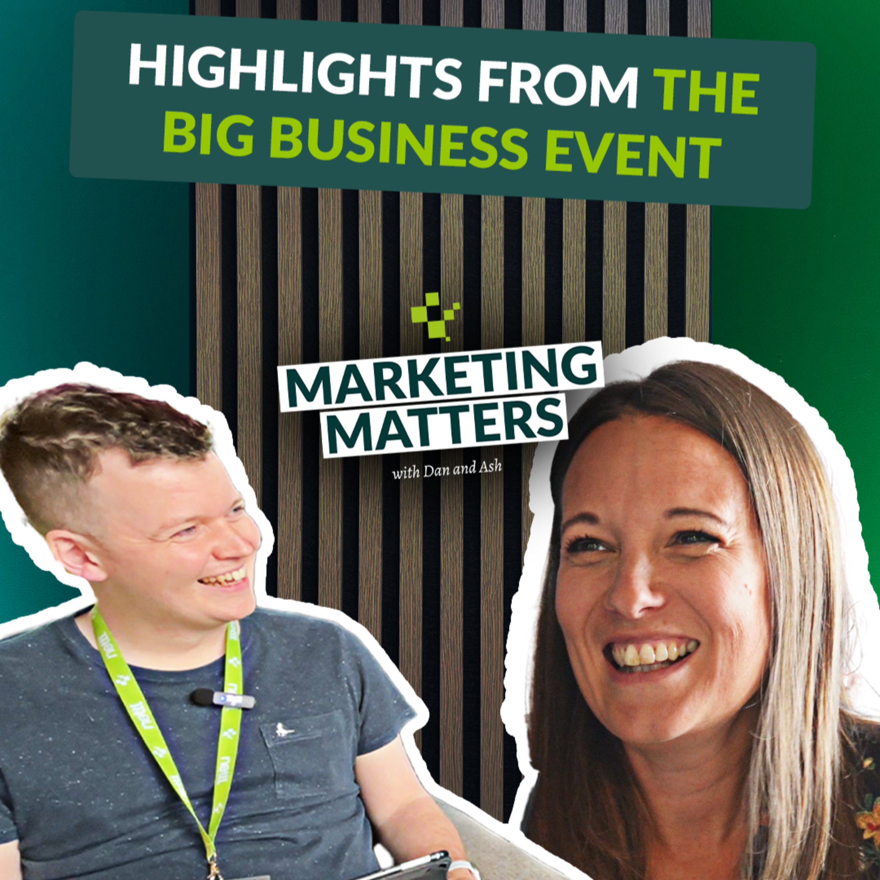Highlights from our time at The Big Business Event! episode artwork