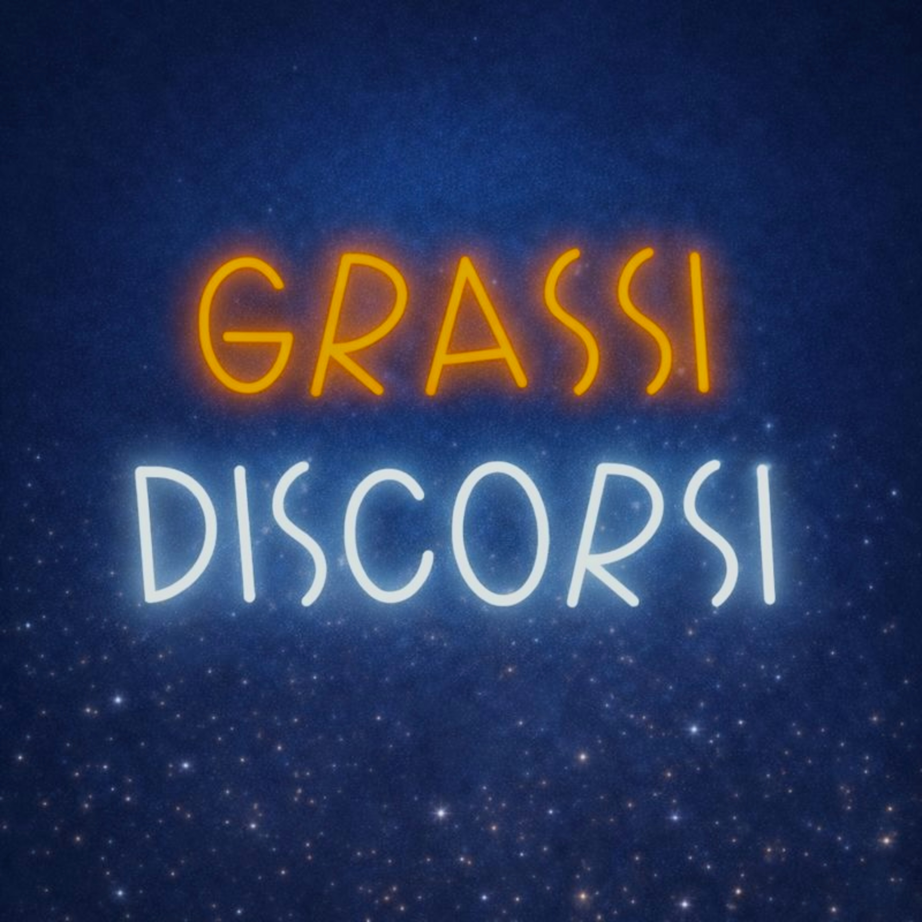 Grassi Discorsi Podcast