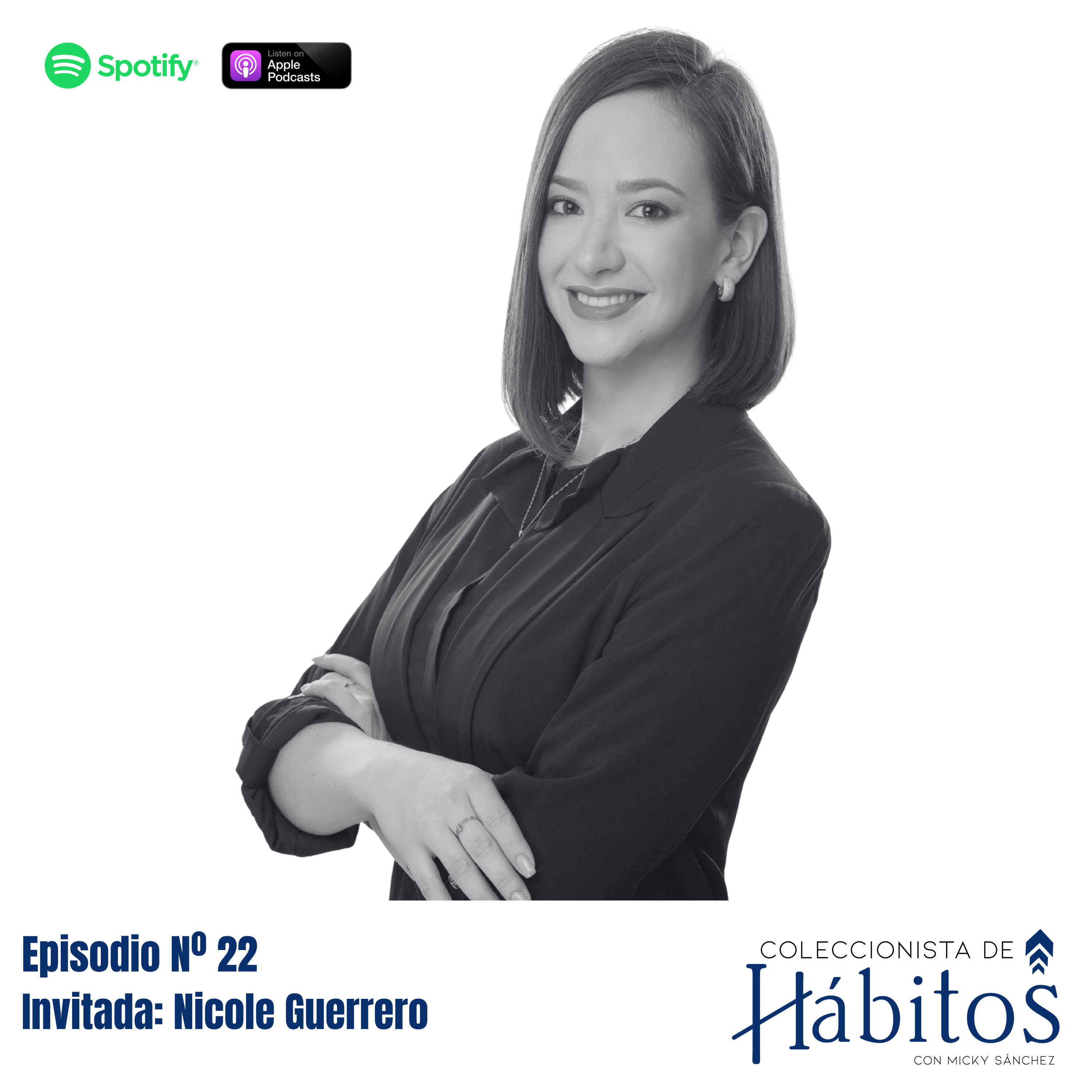 "Nicole Guerrero: El hábito de confiar en el proceso"