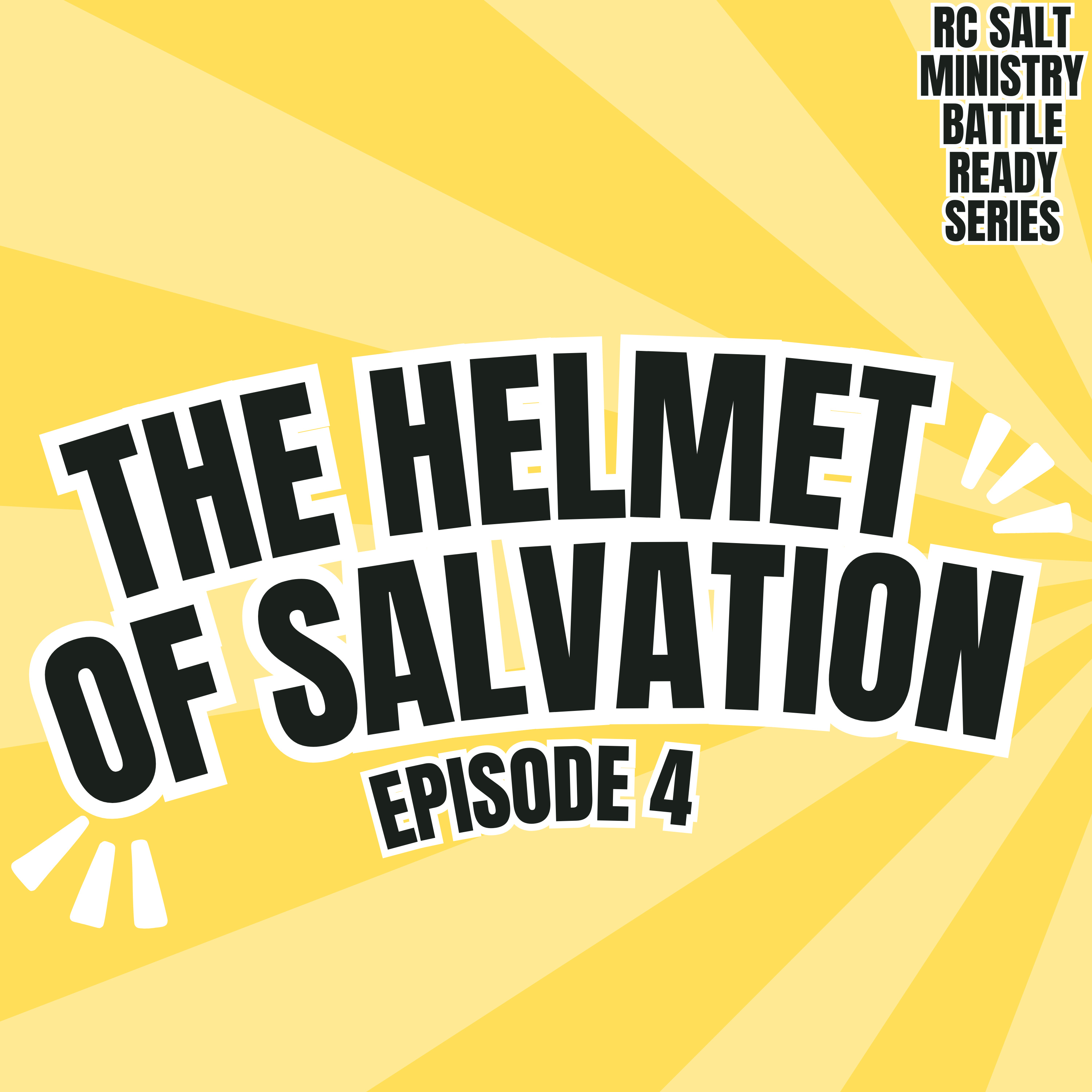 The Helmet of Salvation | Battle Ready Series | Episode 4 | Pastor Brent episode artwork